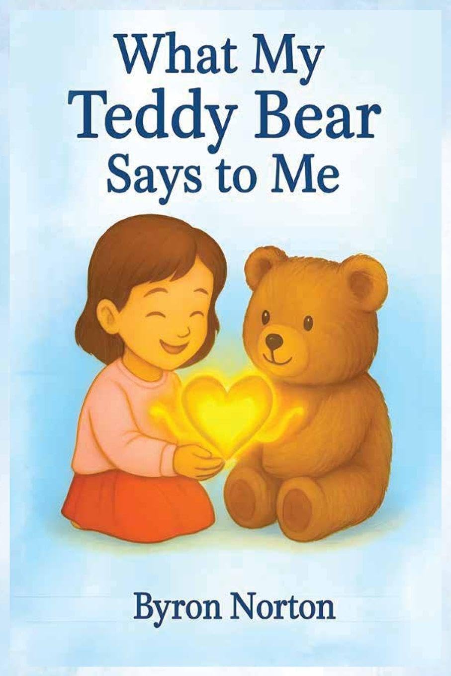 What My Teddy Bear Says to Me (Girl Edition) Novels & Short Stories
