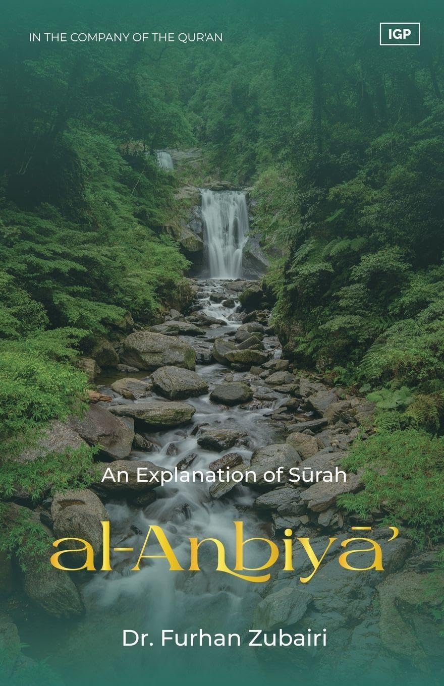 In the Company of the Qur'an - An Explanation of Surah al-Anbiya' Religion & Esotericism