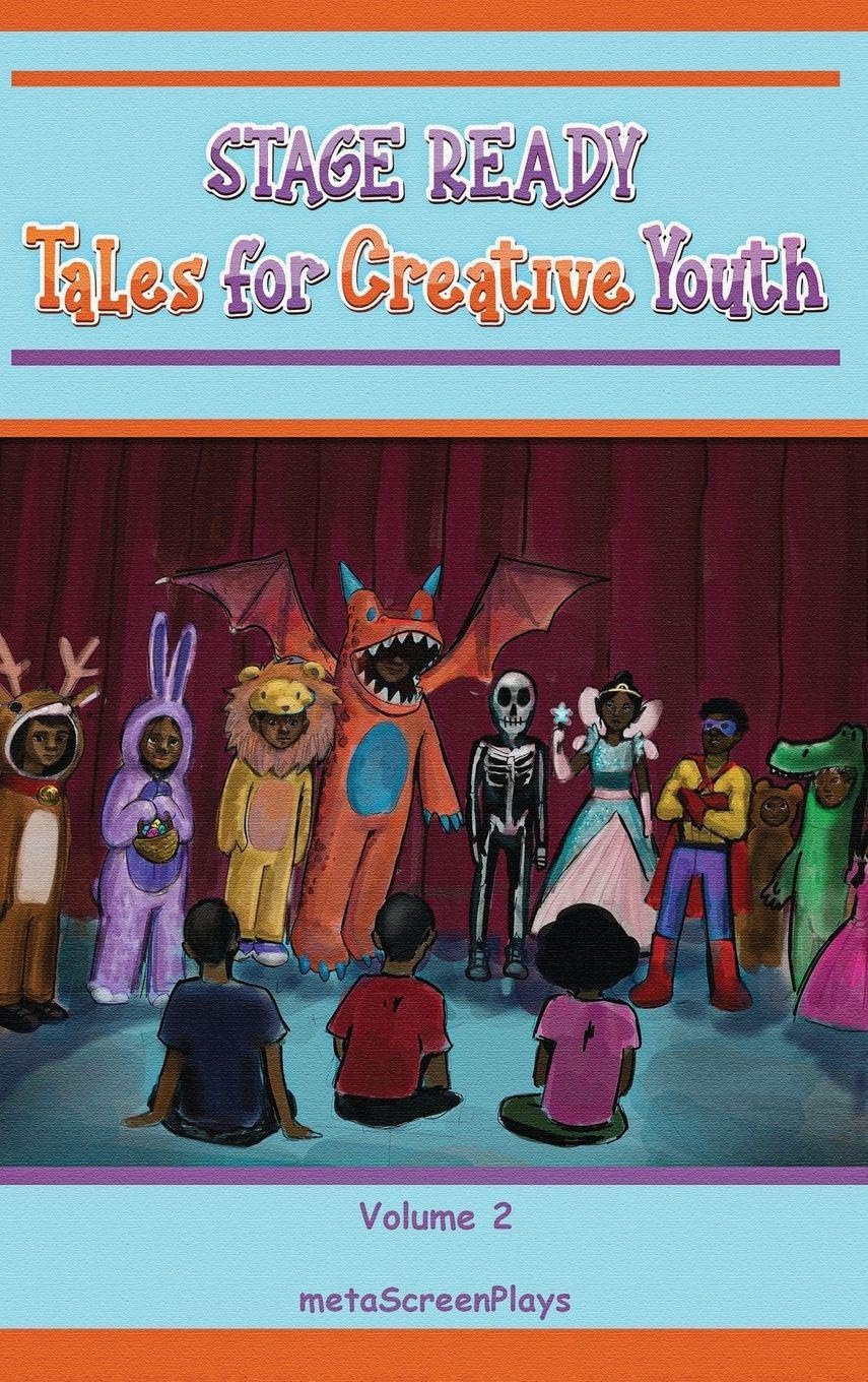 Stage Ready Tales for Creative Youth: Inspiring Youth with Couplets - Vol. 2 Media & Communication
