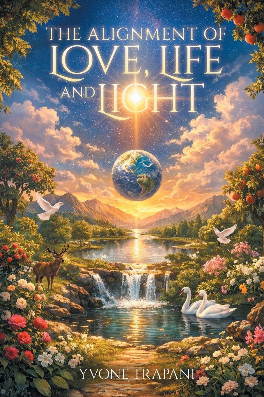 The Alignment of Love, Life and Light Religion & Esotericism