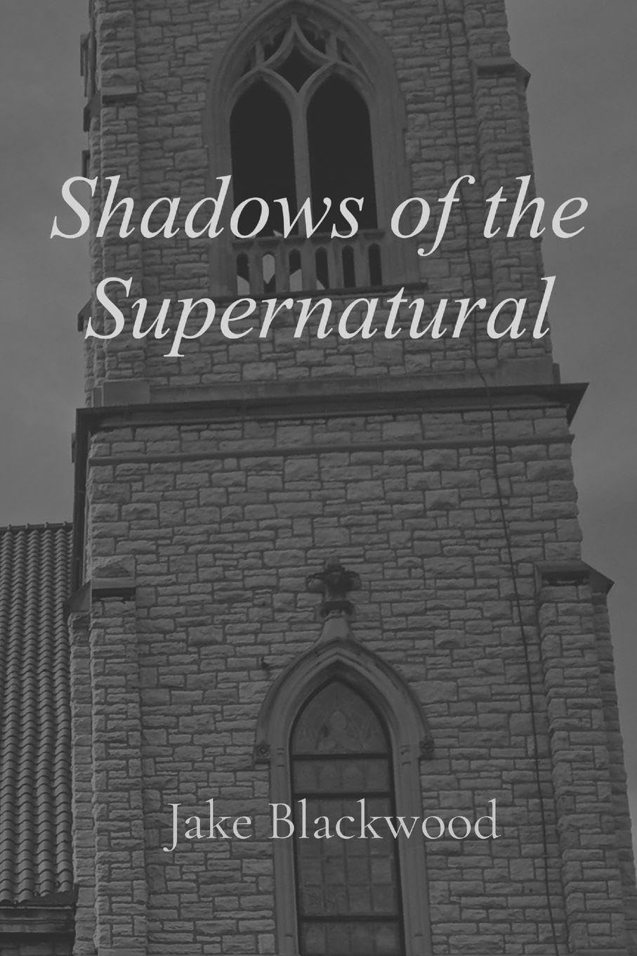 Shadows of the Supernatural Horror & Mystery