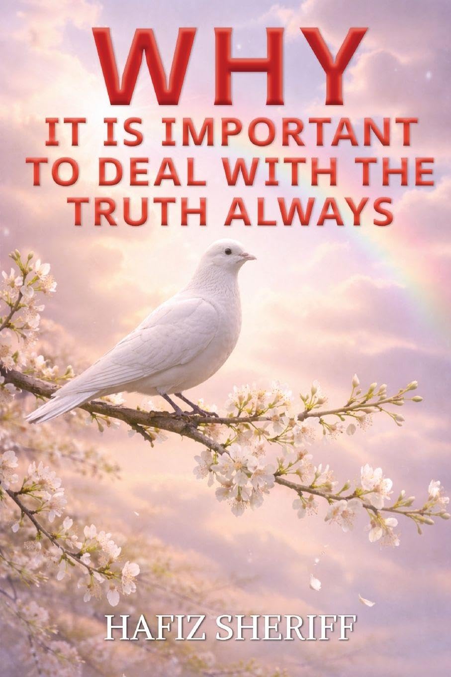 Why It Is Important to Deal with the Truth Always Lifestyle