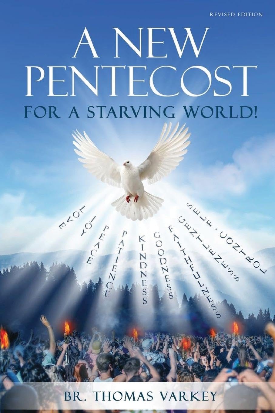 A New Pentecost for a Starving World! Revised Edition Religion & Esotericism