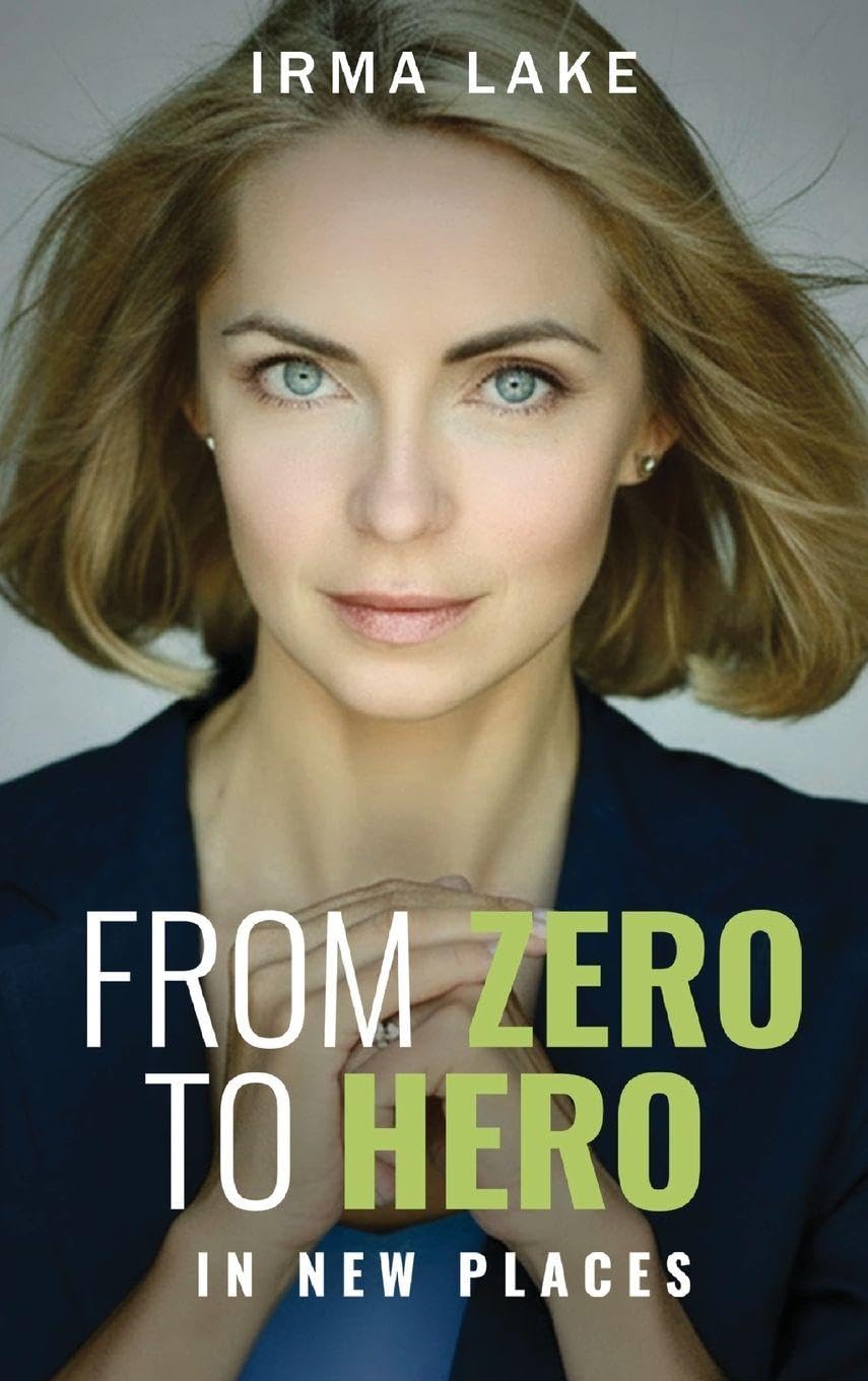 From Zero to Hero in New Places Business, Finance & Career