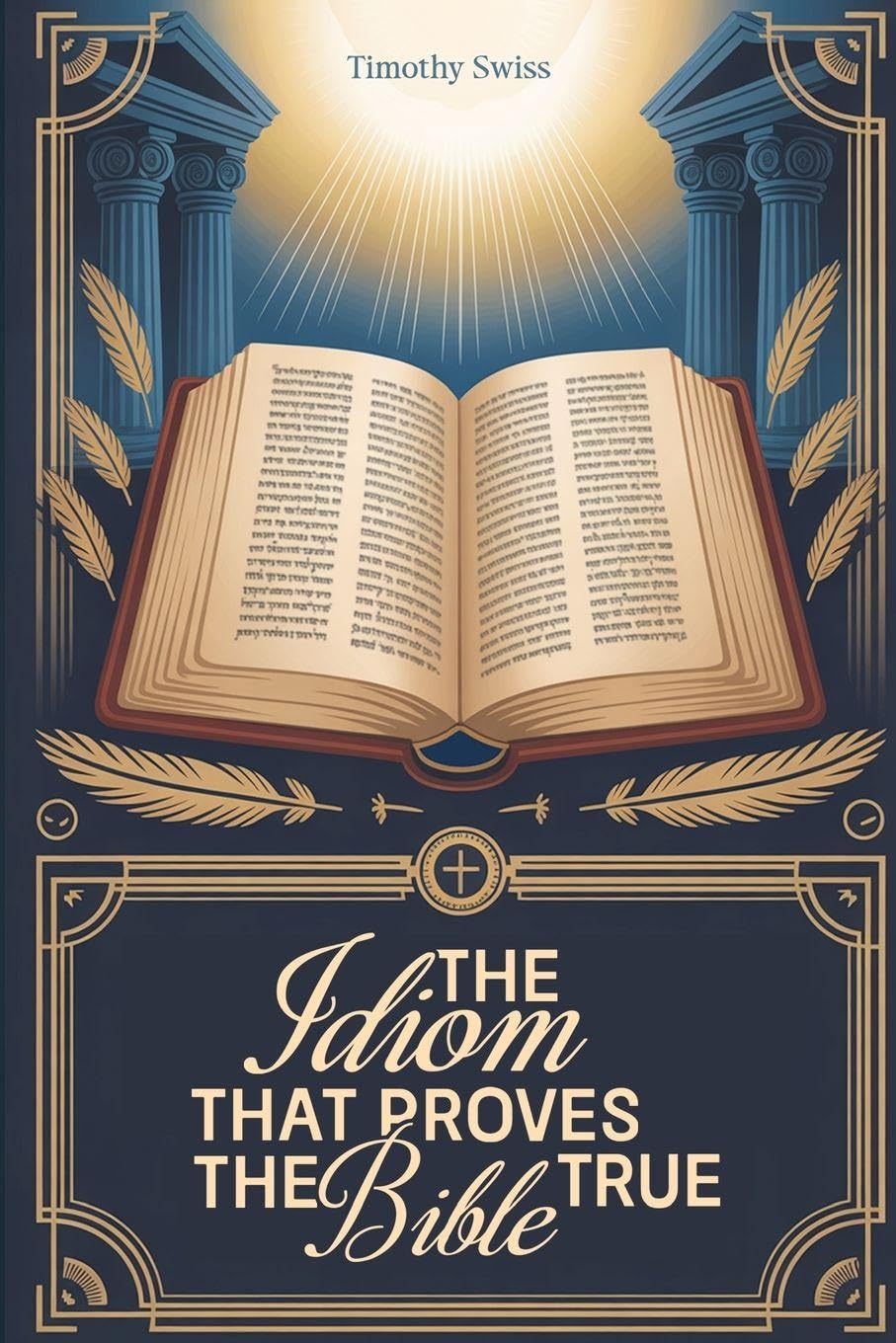 The Idiom That Proves the Bible True Religion & Esotericism