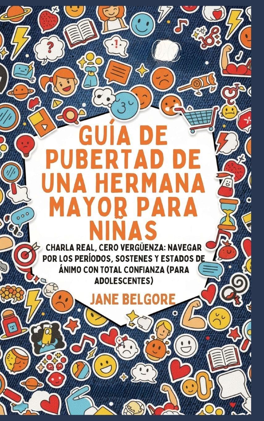 Guía de Pubertad de una Hermana Mayor para Niñas Non-fiction