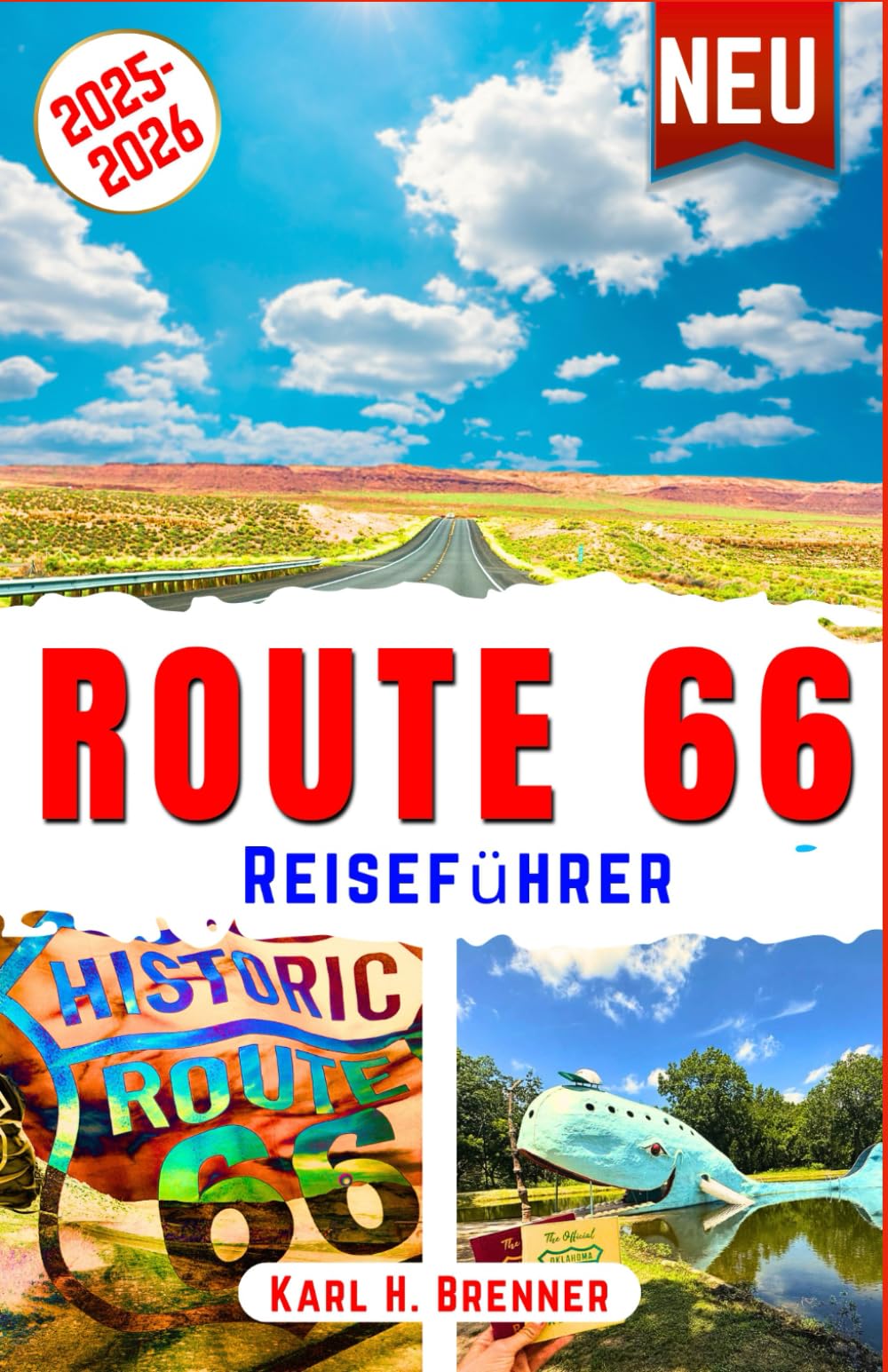 Route 66 Reiseführer 2025-2026: Entdecken Sie Amerikas berühmtesten Highway: Sehenswerte Ziele, versteckte Juwelen, malerische Routen und ... (BEST GERMAN GUIDES, Band 16) Travel Guides