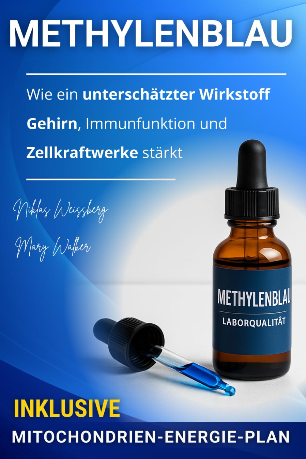 Methylenblau: Wie ein unterschätzter Wirkstoff Gehirn, Immunfunktion und Zellkraftwerke stärkt – inklusive exklusivem Mitochondrien-Energie-Plan zur sofortigen Umsetzung Health, Nutrition & Fitness