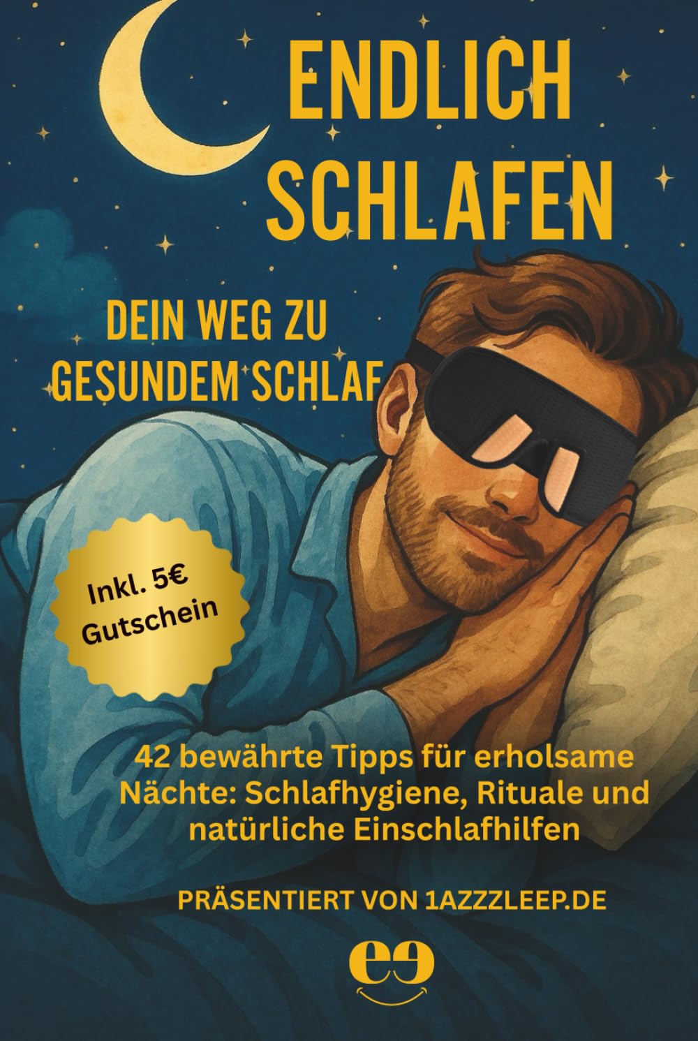 Endlich schlafen: Dein Weg zu gesundem Schlaf: 42 bewährte Tipps für erholsame Nächte: Schlafhygiene, Rituale und natürliche Einschlafhilfen Medicine