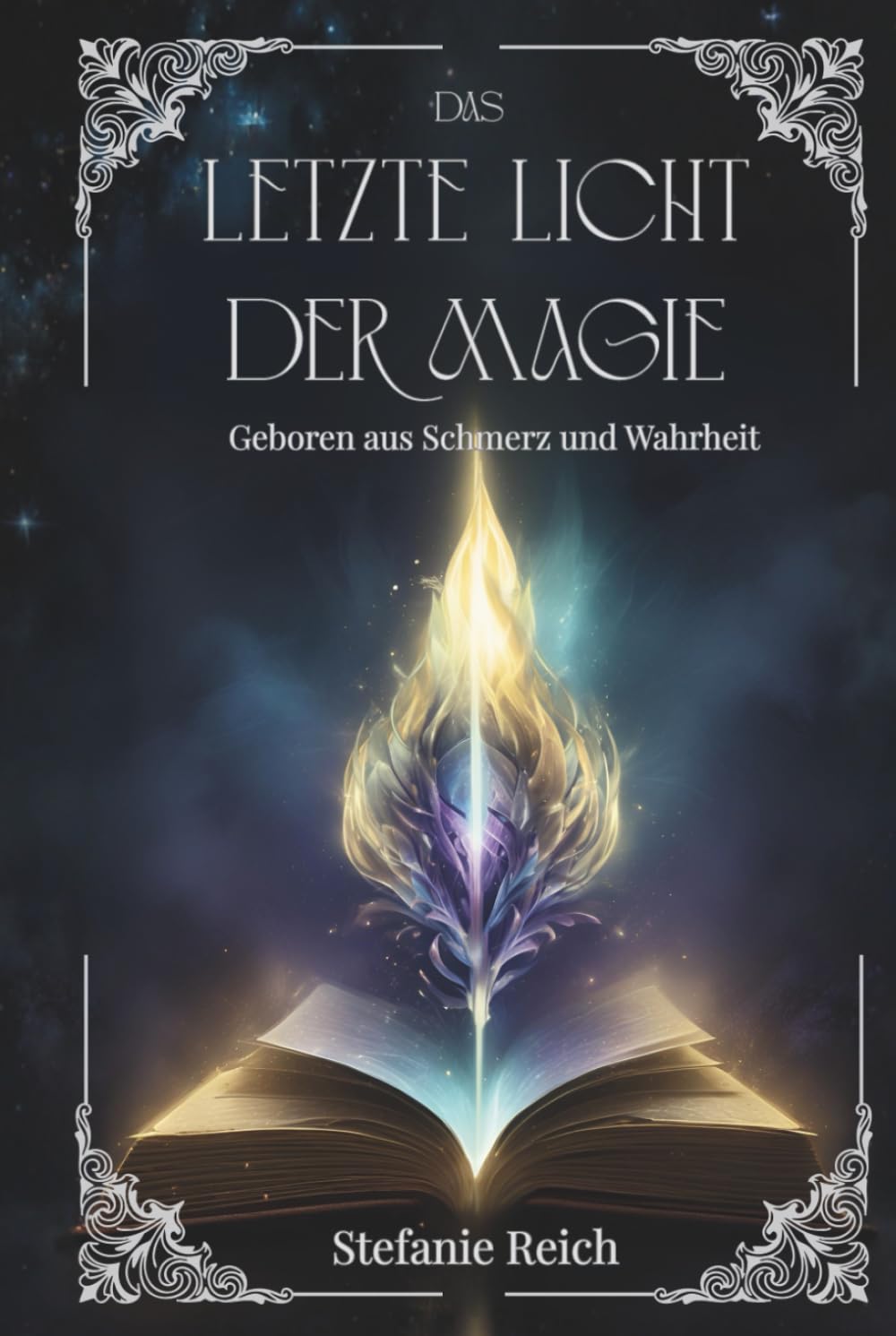 Das letzte Licht der Magie: Geboren aus Schmerz und Wahrheit Action & Adventure