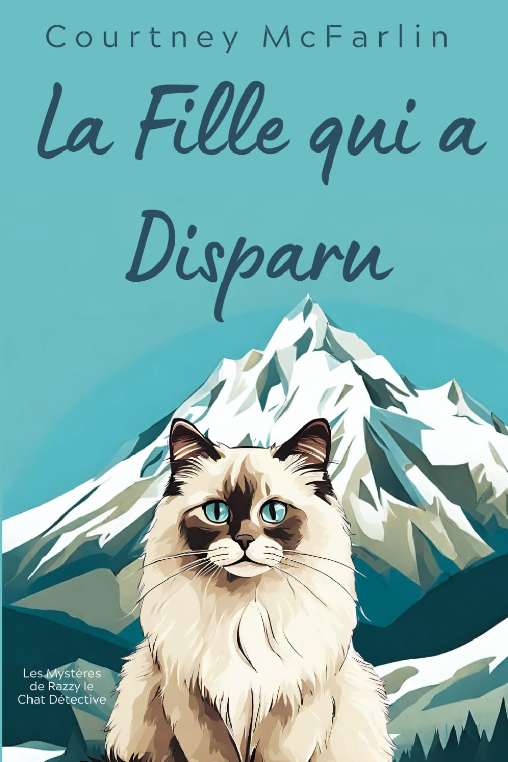 La Fille qui a Disparu: Les Mystères de Razzy le Chat Détective #6 book