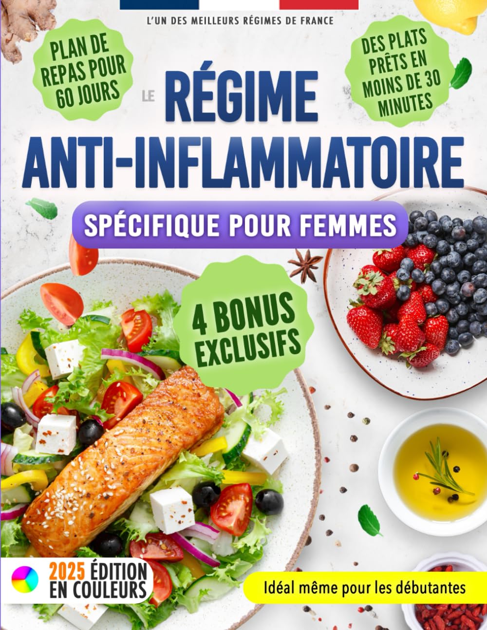 Le Régime Anti‑inflammatoire Spécifique Pour Femmes: Recettes Rapides, Gourmandes pour Apaiser l’Inflammation Chronique, Soutenir l’Immunité et Retrouver une Énergie Durable, Sans Privation. book
