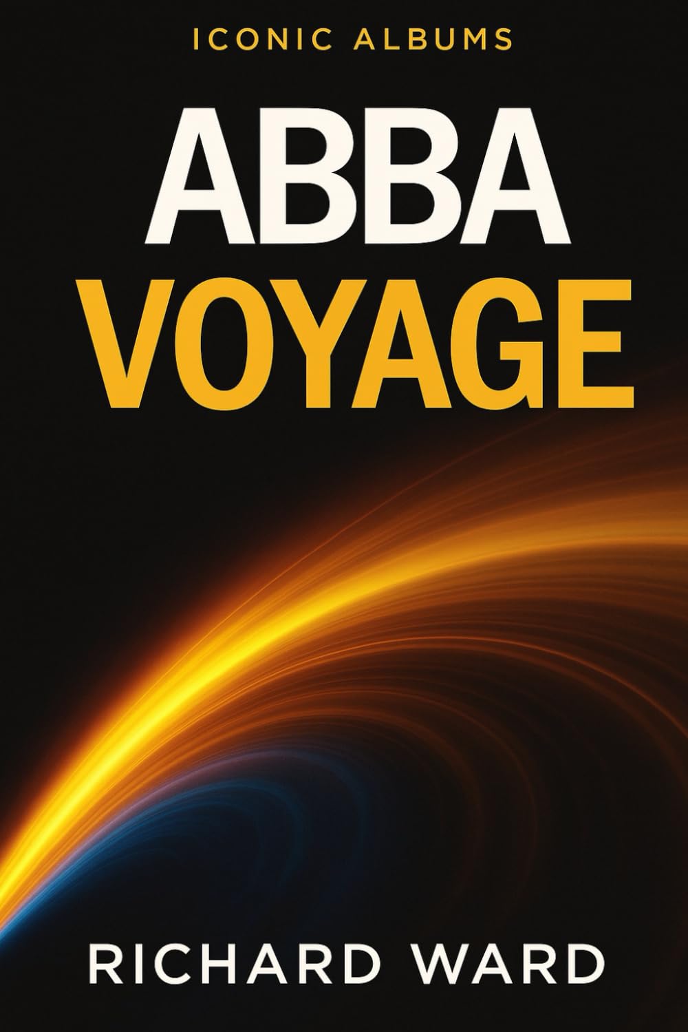 iconic Albums - ABBA - Voyages Pop culture