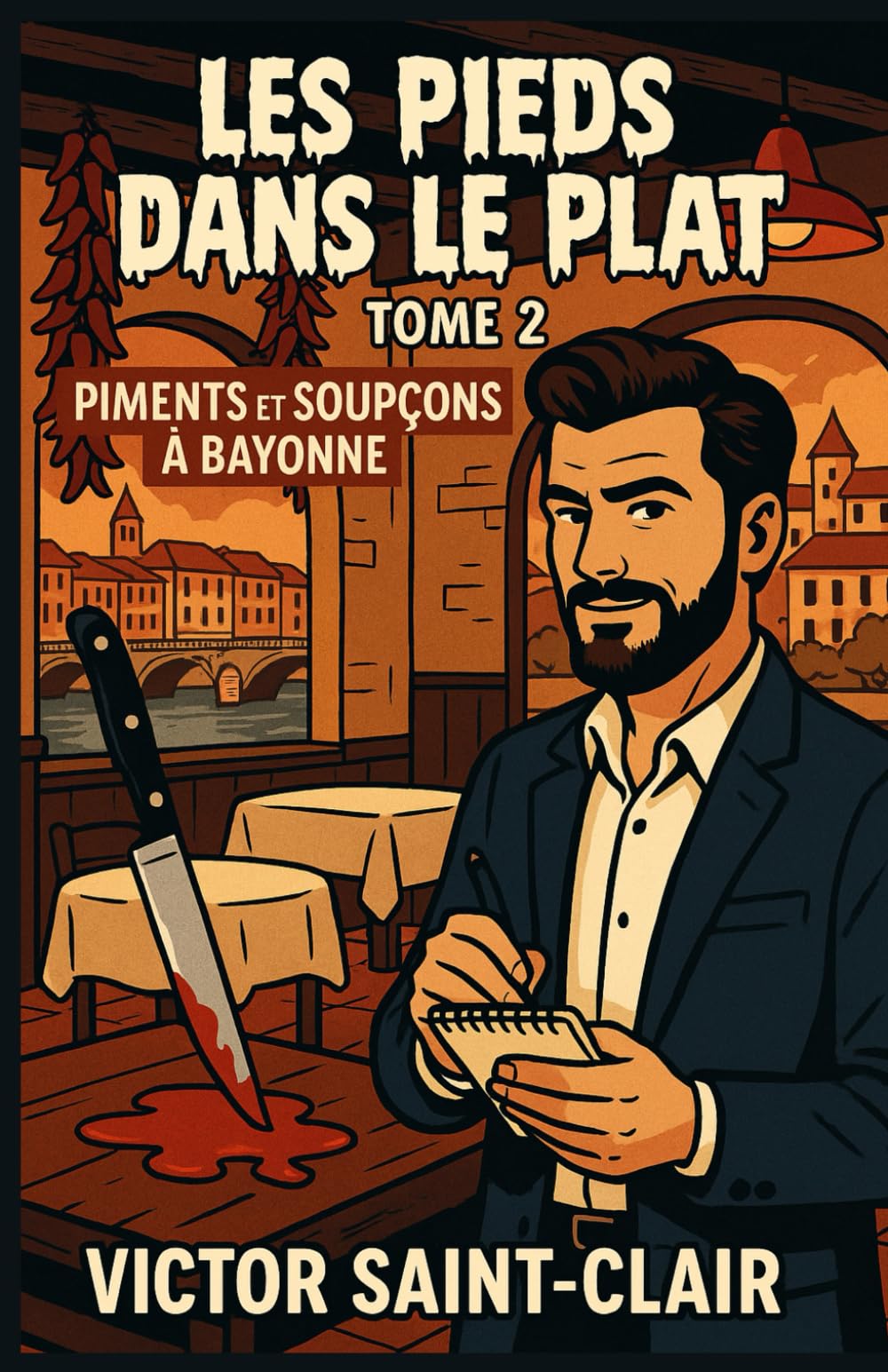 LES PIEDS DANS LE PLAT TOME 2 : PIMENTS ET SOUPÇONS À BAYONNE: Une nouvelle enquête cosy, drôle, immersive et pleine de saveurs, idéale pour les amateurs de mystères et de bonne chère. book