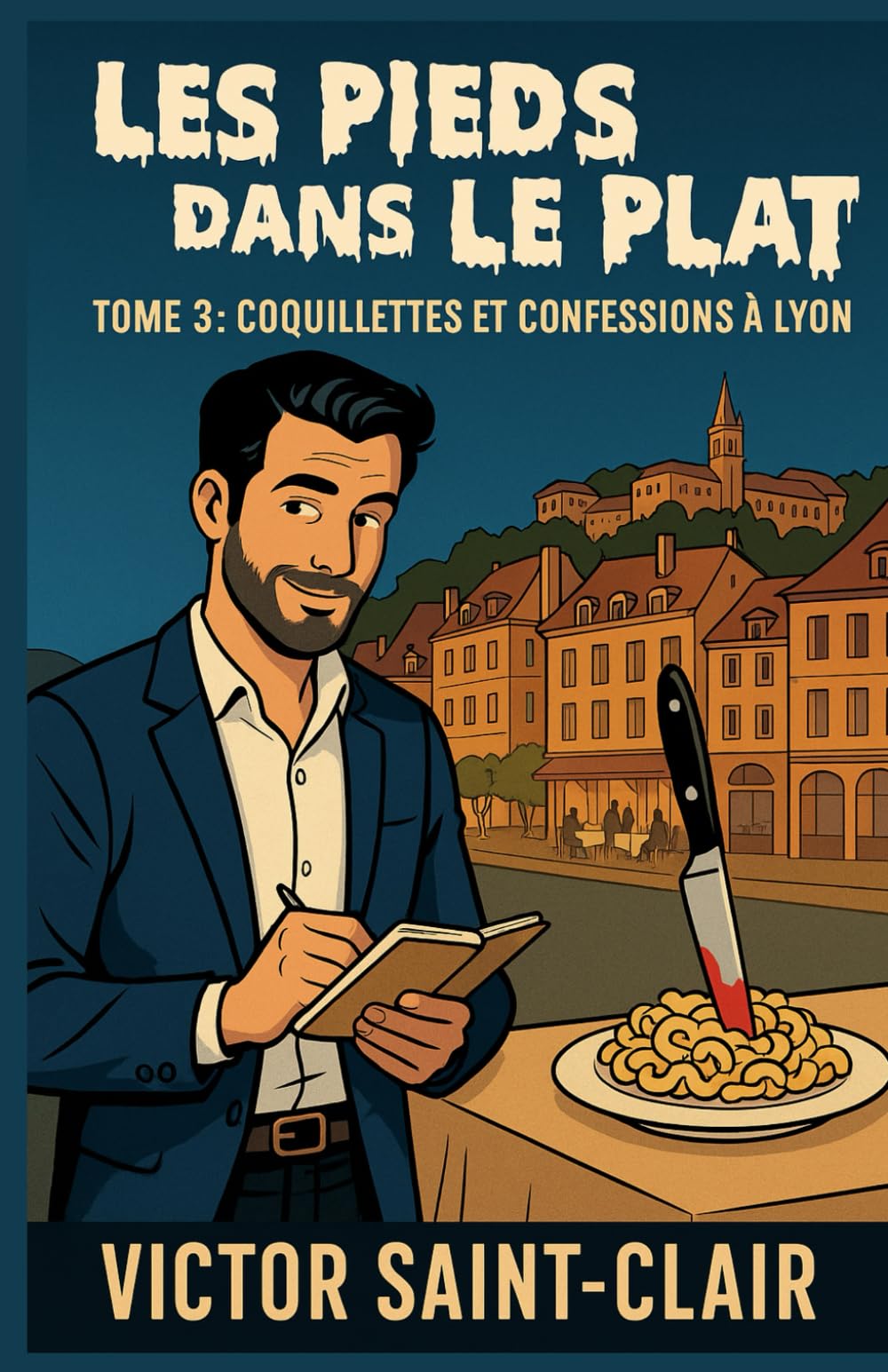 LES PIEDS DANS LE PLAT TOME 3 : COQUILLETTES ET CONFESSIONS À LYON: Pour les amateurs de mystères, d’assiettes bien dressées… et de sentiments qui mijotent à feu doux. book