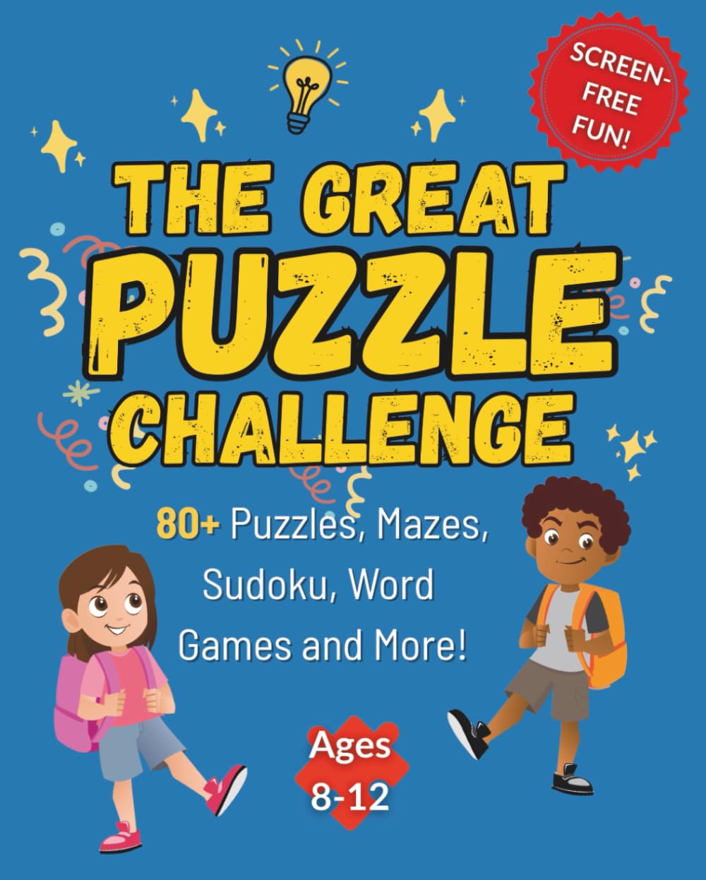 The Great Puzzle Challenge for Kids Ages 8-12: 80+ Puzzles, Mazes, Sudoku, Word Games and More! book