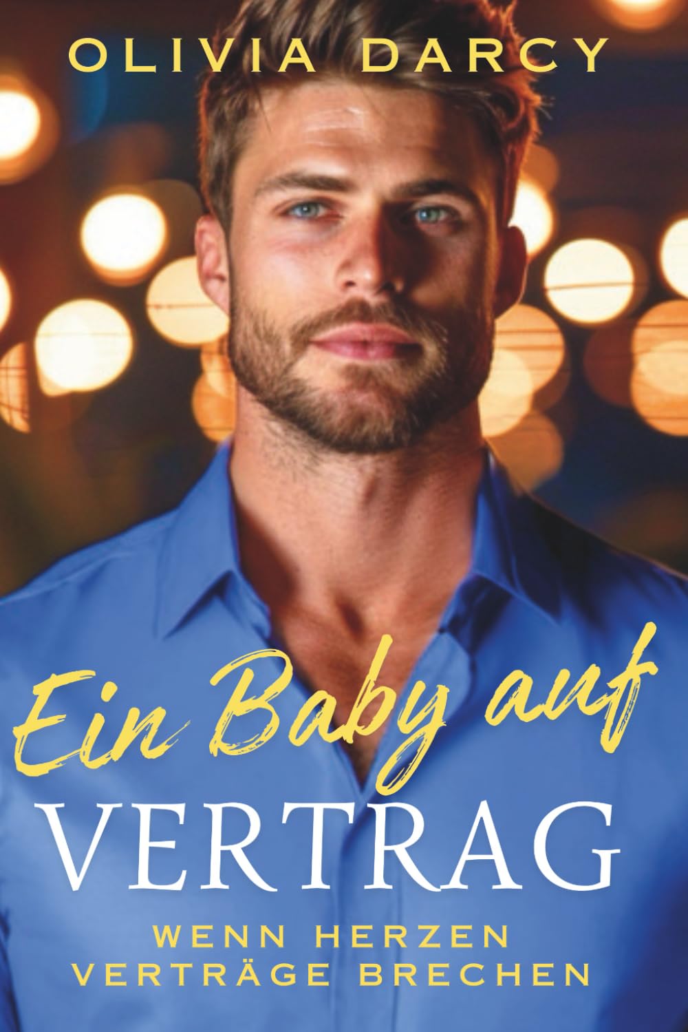 Ein Baby auf Vertrag: Vernunfteltern mit... überraschender Chemie! (Manhattan Liebesgeschichten, Band 3) Contemporary literature