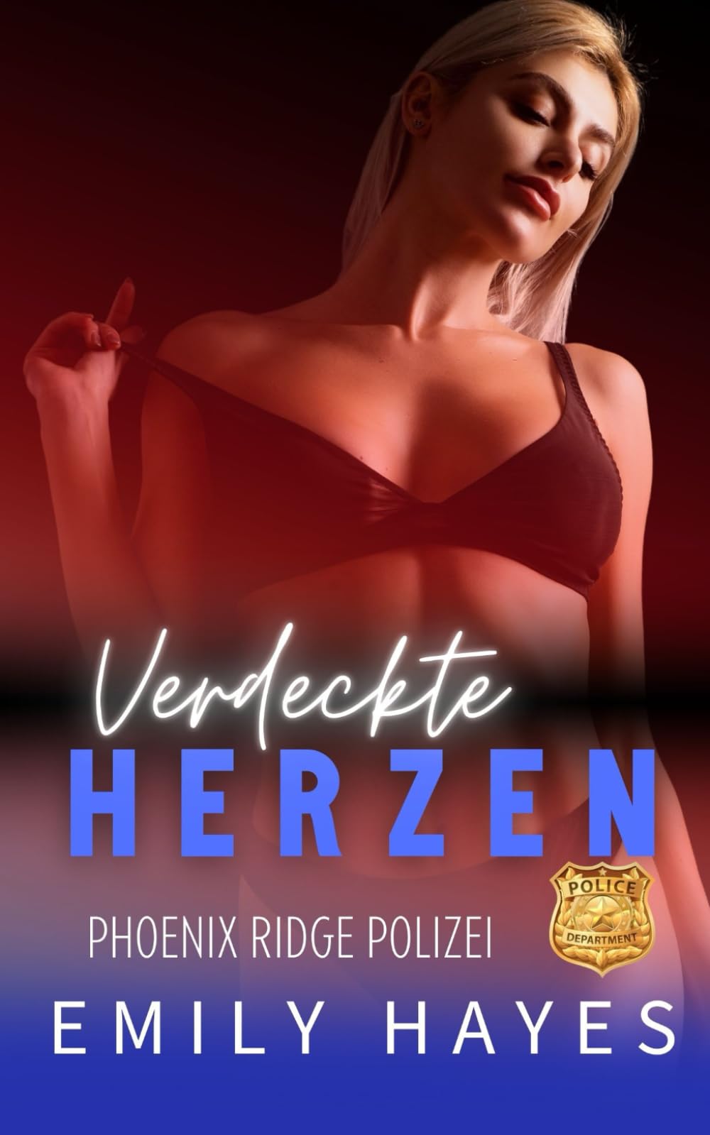 Verdeckte Herzen: Ein knisterndes, lesbisches Undercover-Romance zwischen zwei Polizistinnen mit einem explosiven Auftrag… und einem echten Risiko für ihr Herz. (Phoenix Ridge Polizei, Band 3) Romantic Thrillers