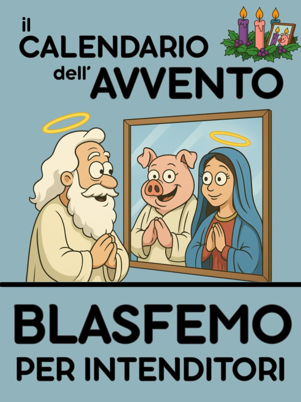 CALENDARIO AVVENTO: BLASFEMO. Solo per veri BESTEMMIATORI. Regali Stupidi e Divertenti Idea per Lui, Fidanzato, Amico, Marito e per Natale, Compleanno, e Secret Santa! Health, Nutrition & Fitness