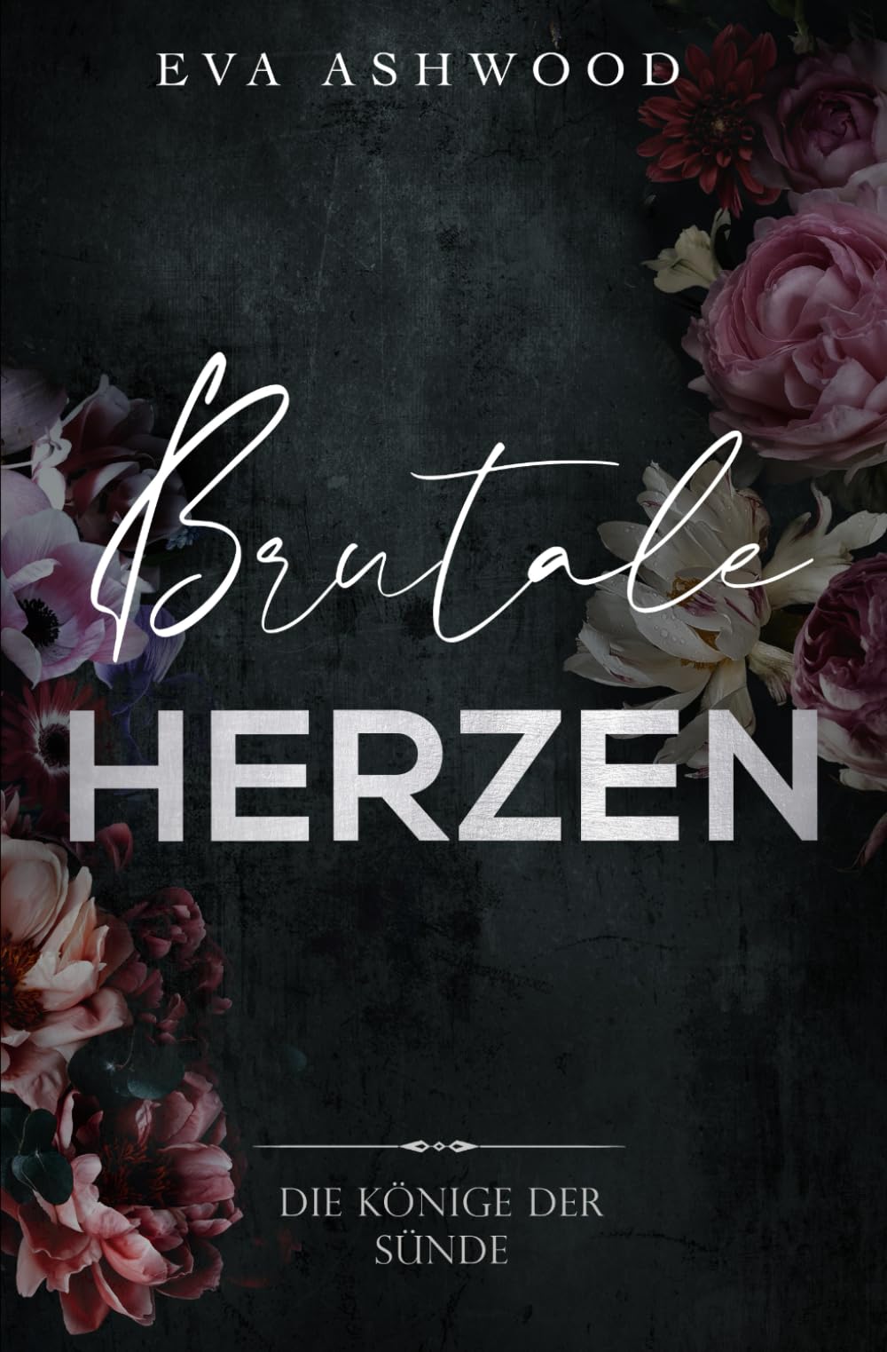 Brutale Herzen (Die Könige der Sünde, Band 4) Romantic Thrillers