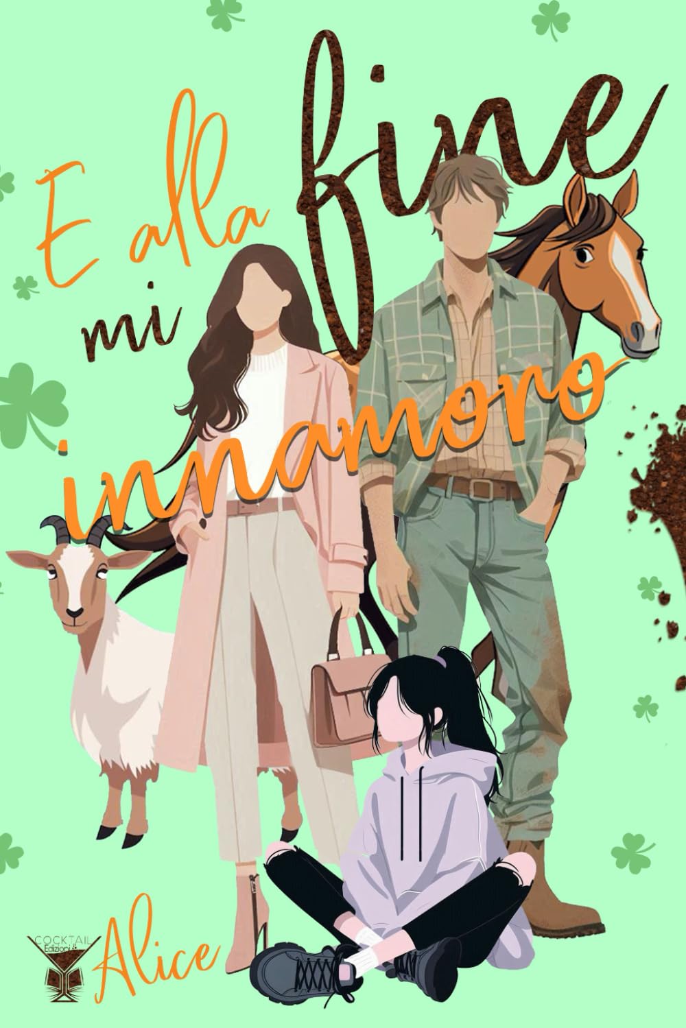 E alla fine mi innamoro: (Cocktail Edizioni) (Collana Cosmopolitan) Contemporary Romance
