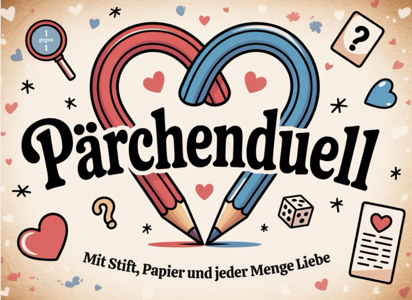 Pärchenduell - Mit Stift, Papier und jeder Menge Liebe: Das ultimative Spielbuch für Paare – Rätsel, Challenges, Duelle & Spaß für zwei Herzen Sheet Music