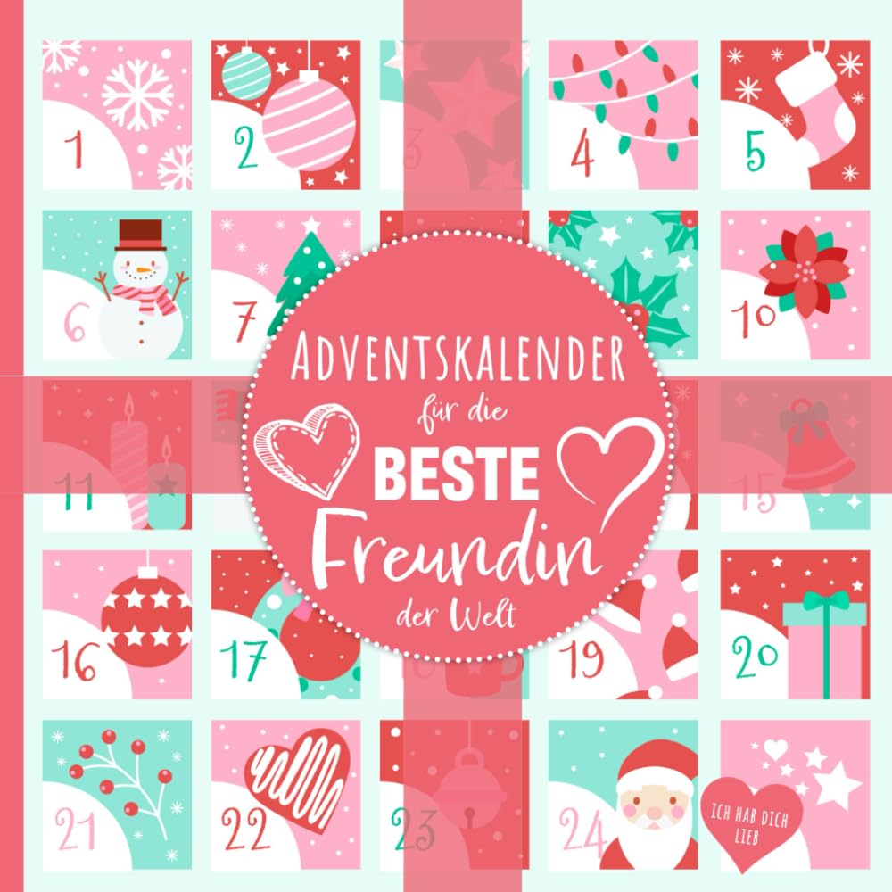 Adventskalender für die beste Freundin der Welt - liebevolles Geschenk für deine beste Freundin zur Adventszeit: Adventskalender-Buch mit 24 ... Geschenkidee zur Weihnachtszeit für deine ABF Lifestyle
