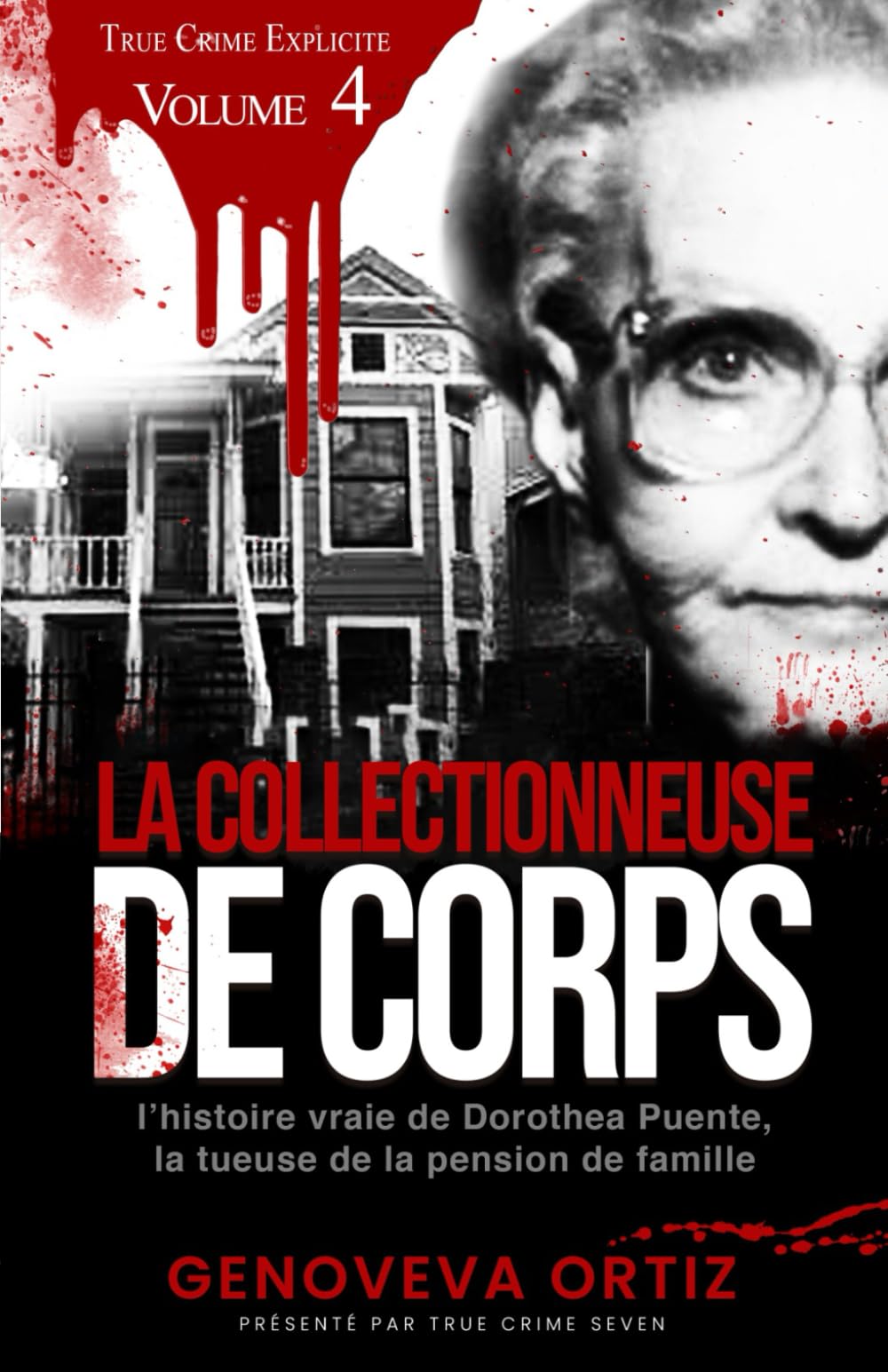 La collectionneuse de corps: L'histoire vraie de Dorothea Puente, la tueuse de la pension de famille book