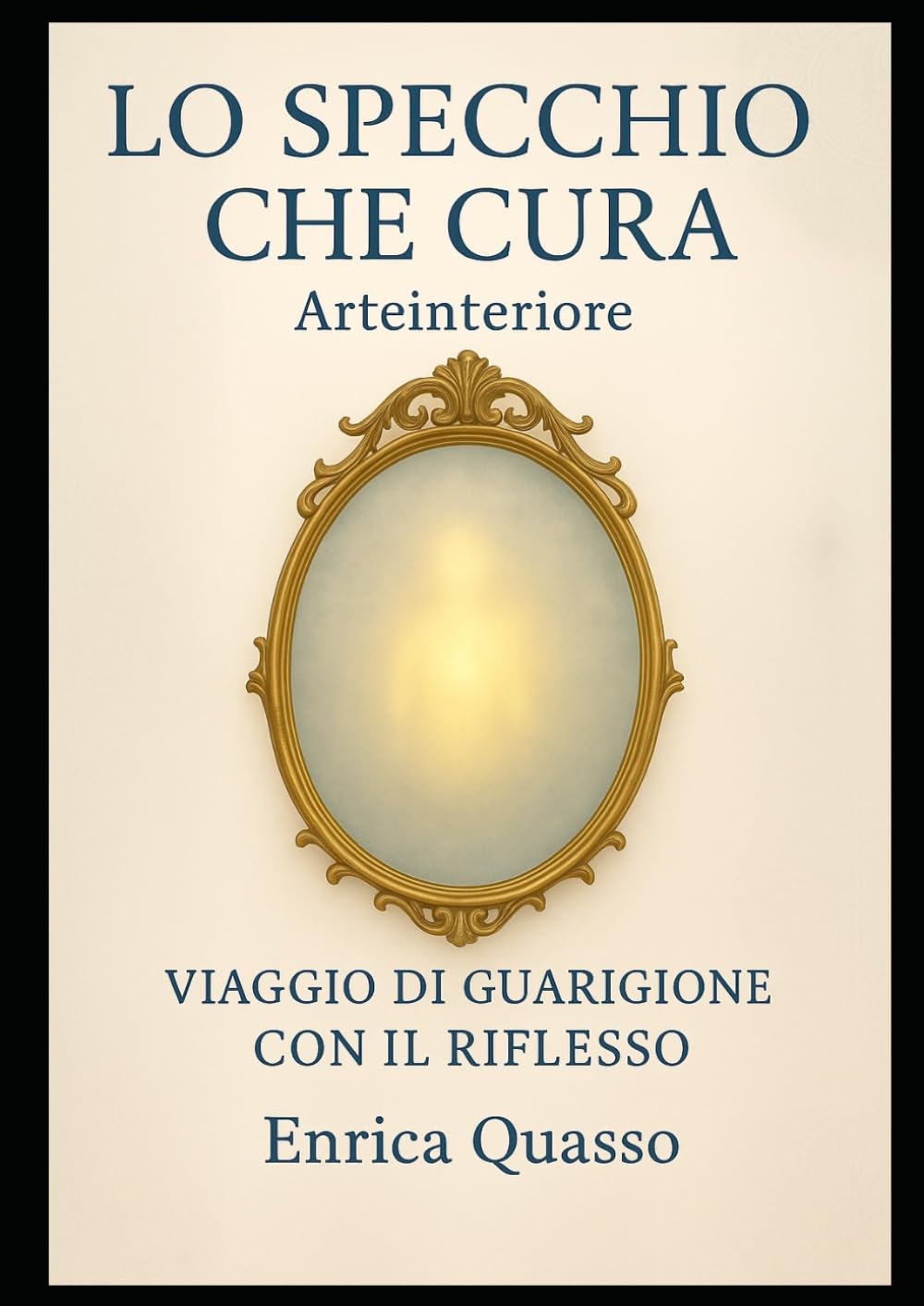 LO SPECCHIO CHE CURA: Viaggio di guarigione con il riflesso book