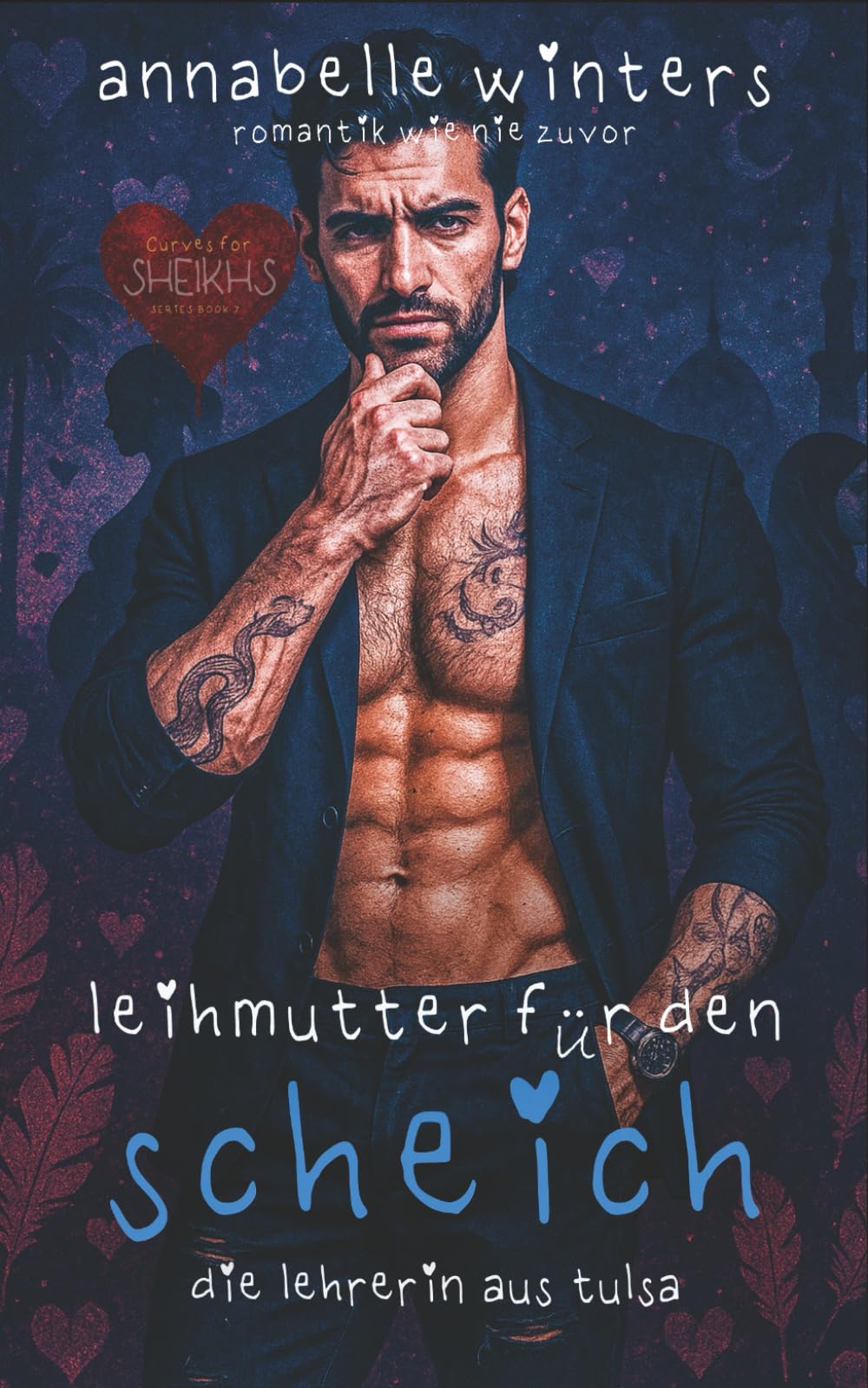 Leihmutter für den Scheich: Die Lehrerin aus Tulsa (Kurvige Frauen für Scheichs: Heiße Königliche Milliardär-Romantikromane, Band 7) Eroticism