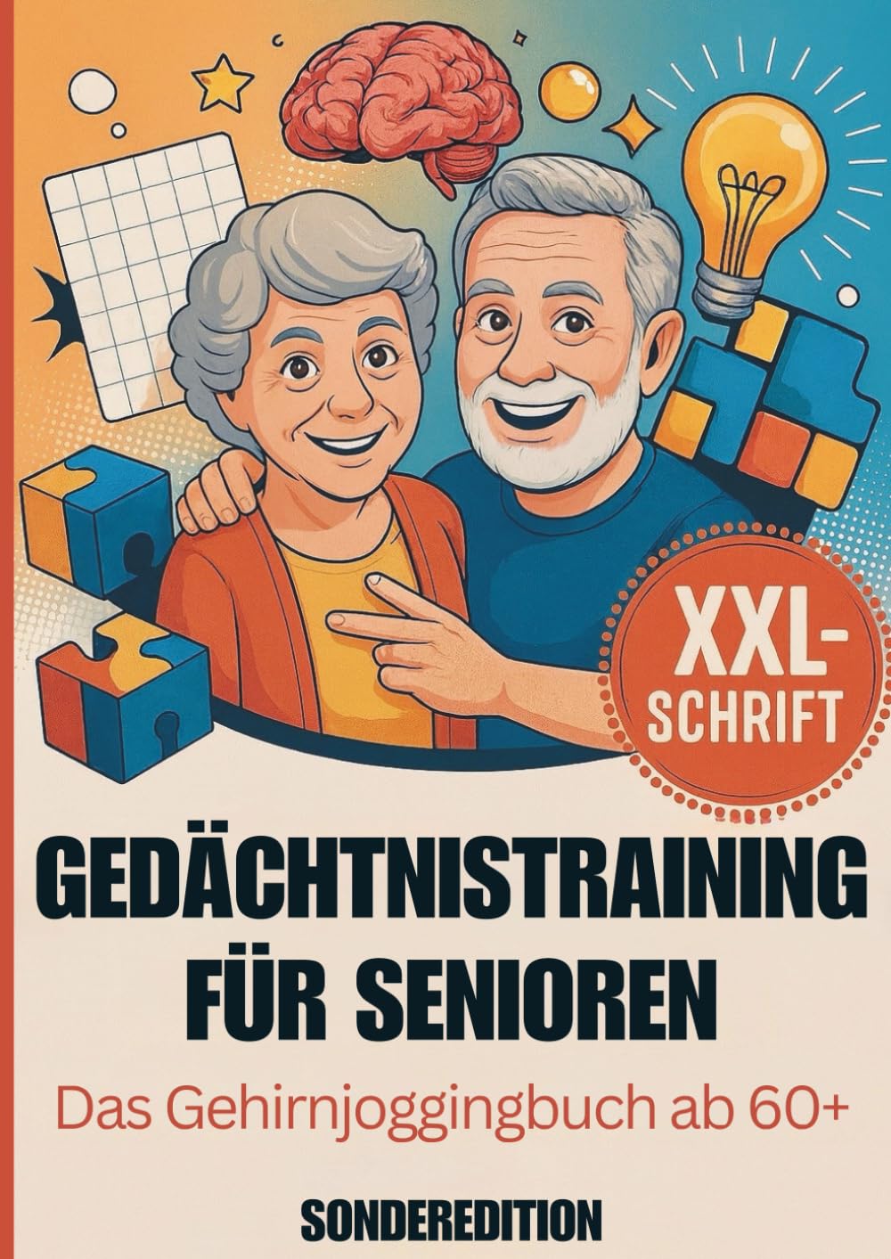 Gedächtnistraining für Senioren - Sonderedition DIN A4 - EXTRA GROSS: Das Gehirnjoggingbuch ab 60 - mit Freude, Witz und Wirkung Leisure & Fun