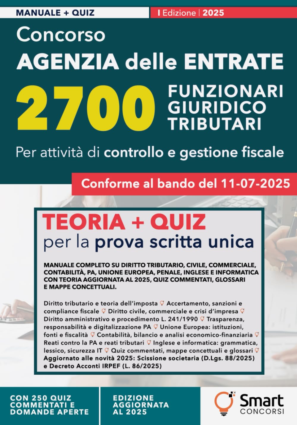 Concorso Agenzia delle Entrate – 2700 Funzionari Giuridico-Tributari: Manuale completo per la prova scritta unica 2025 – Teoria aggiornata, quiz ... – Manuali Completi per i Concorsi Pubblici) Law