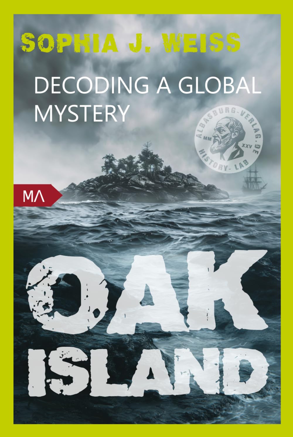 Oak Island — Decoding a Global Mystery: English Edition Memories