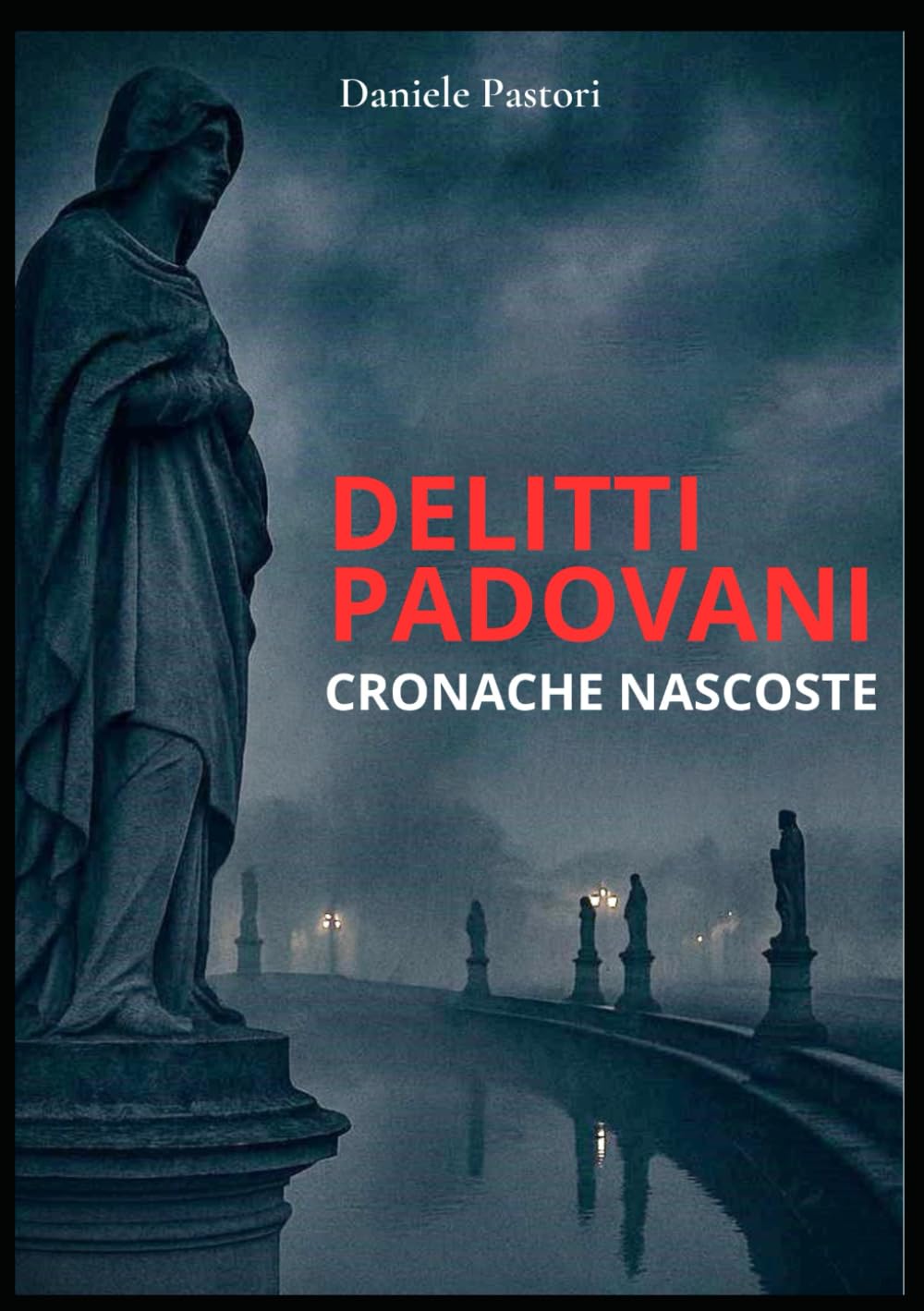Delitti Padovani: Cronache nascoste book