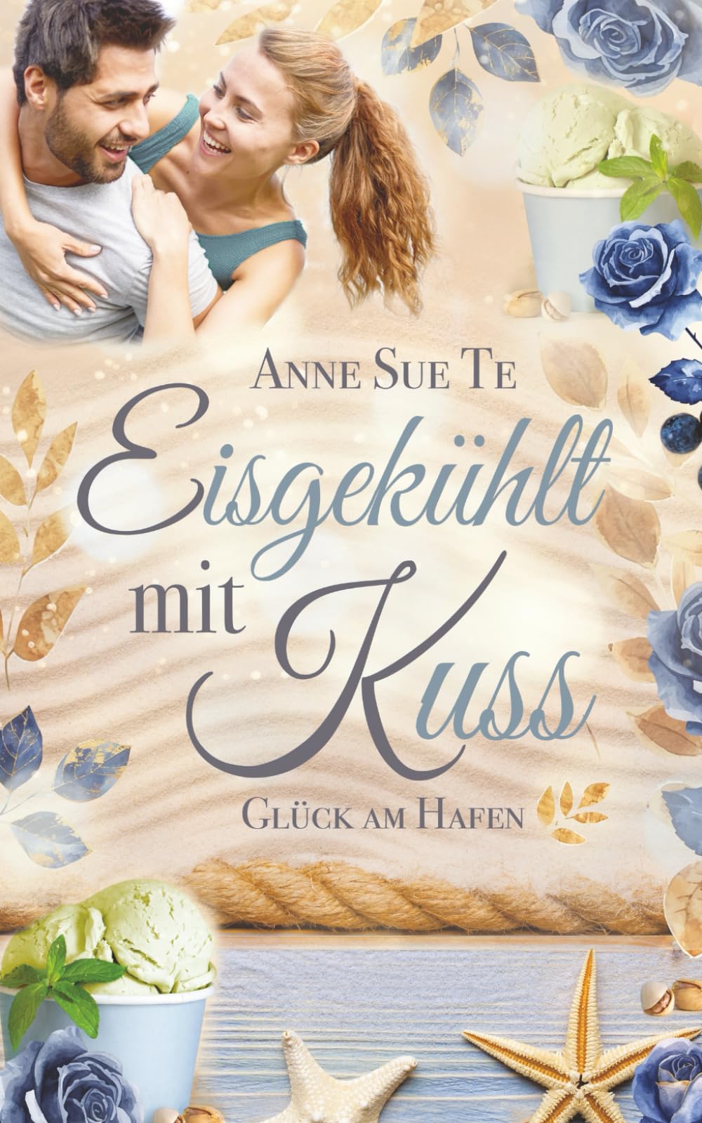 Eisgekühlt mit Kuss (Glück am Hafen, Band 2) Contemporary Romance