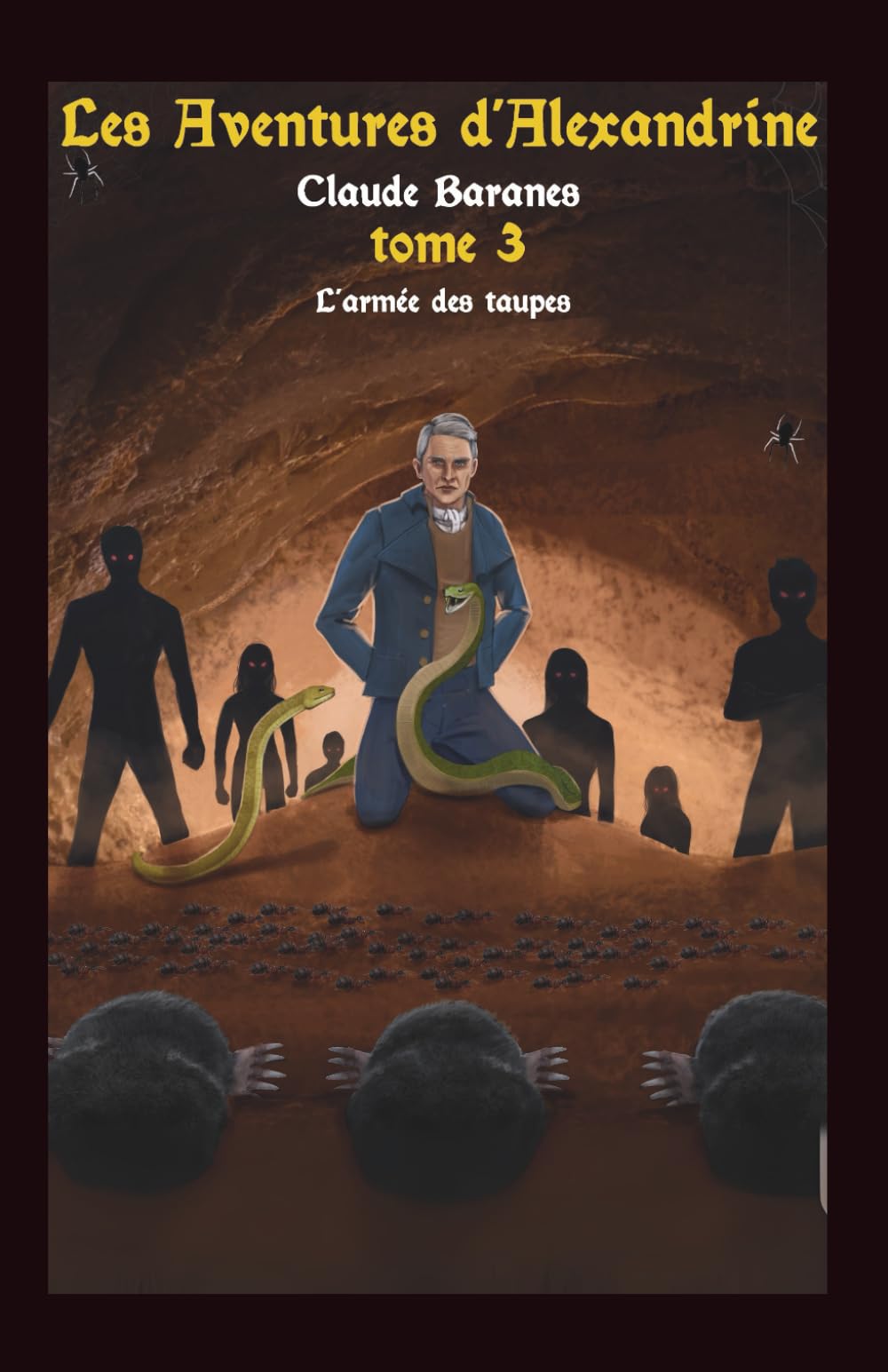 LES AVENTURES D'ALEXANDRINE: Tome 3 L’armée des taupes book
