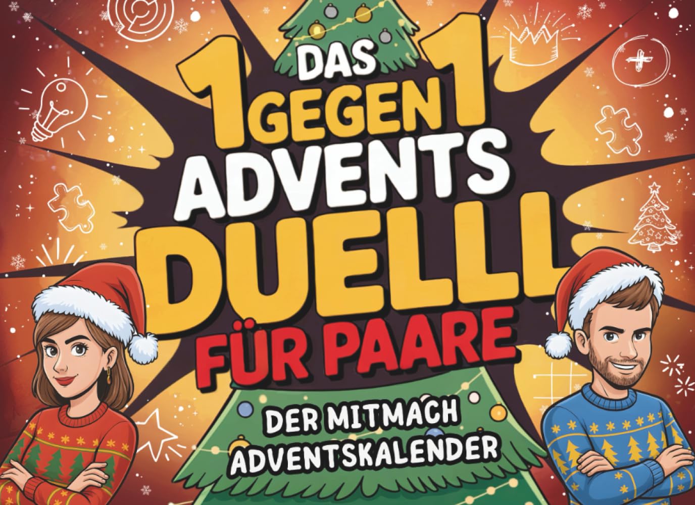 Das 1gegen1 Advents Duell für Paare: 24 witzige Spiele, Rätsel & Challenges für mehr Spaß, Nähe & Zweisamkeit in der Vorweihnachtszeit | Der Mitmach-Adventskalender für Verliebte Lifestyle
