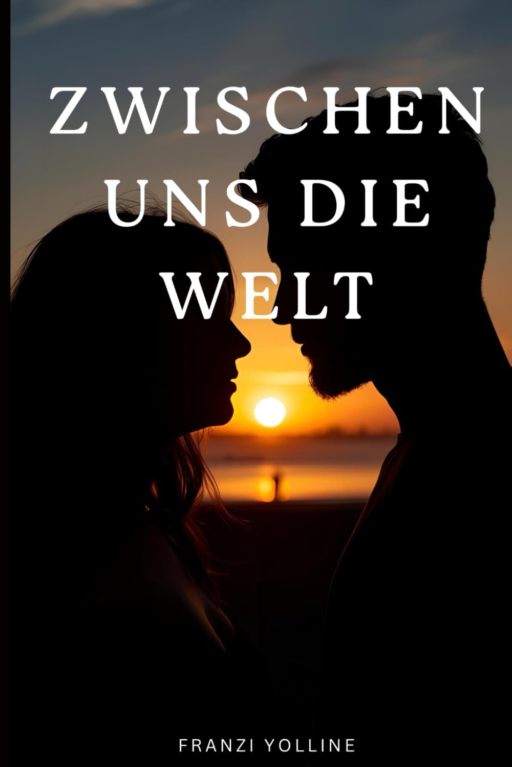 Zwischen uns die Welt Contemporary Romance