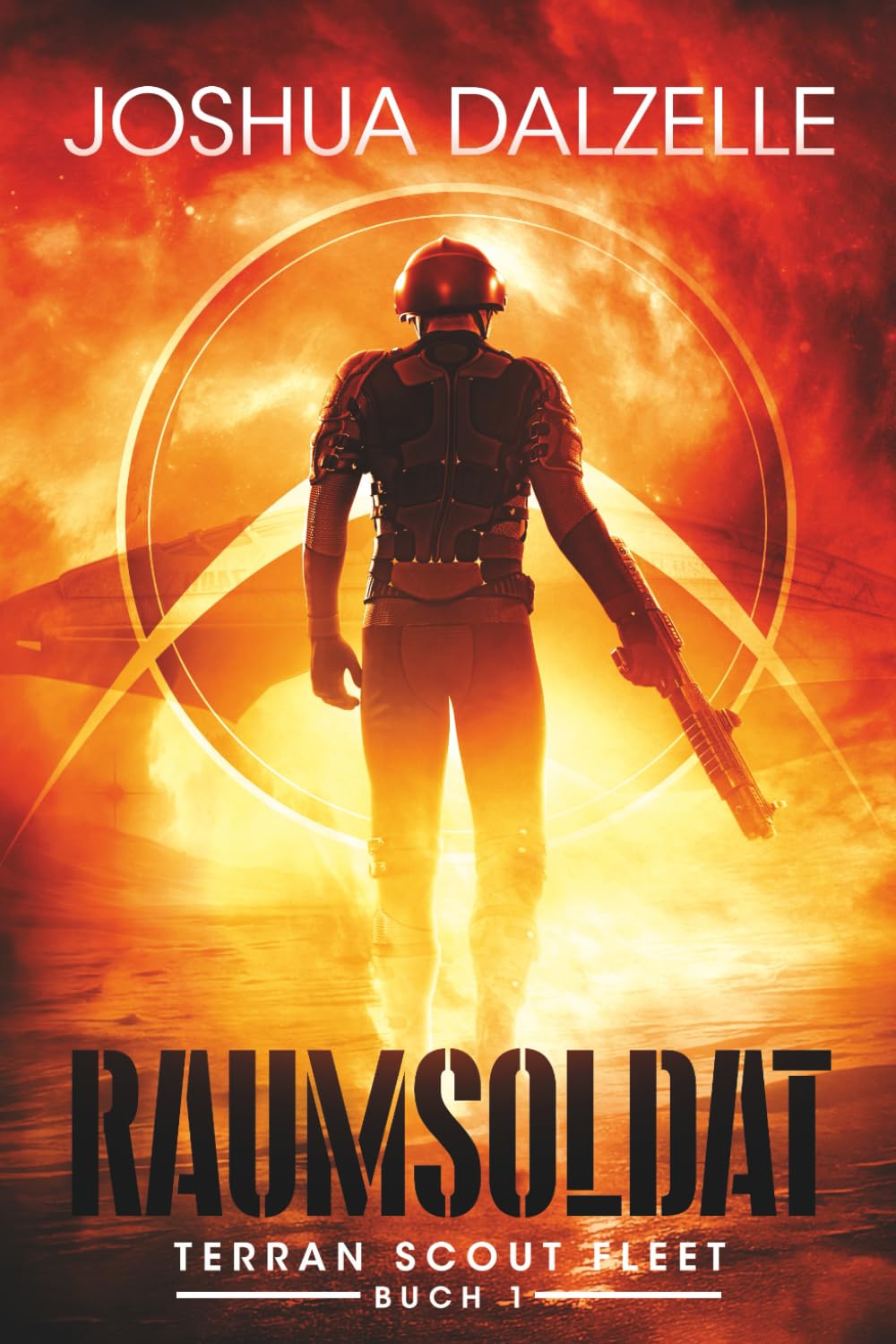 Raumsoldat (Terran Scout Fleet, Band 1) Action & Adventure