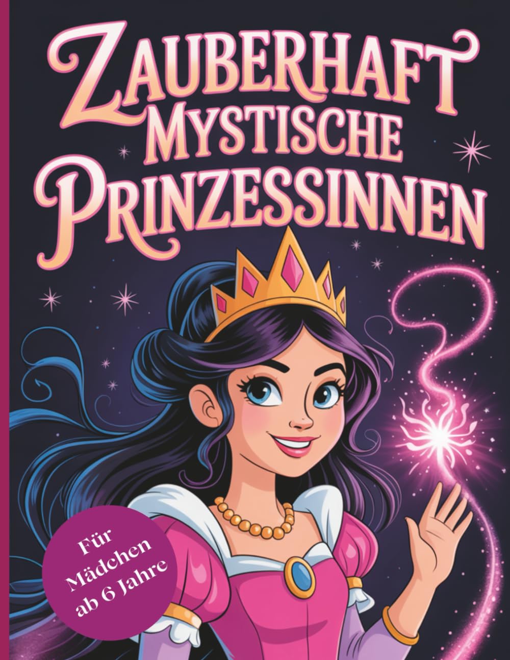 Zauberhaft Mystische Prinzessinnen: „52 magische Prinzessinnen-Motive zum Ausmalen – Kreatives Malbuch für Mädchen ab 6 Jahren mit märchenhaften und mystischen Illustrationen“ book