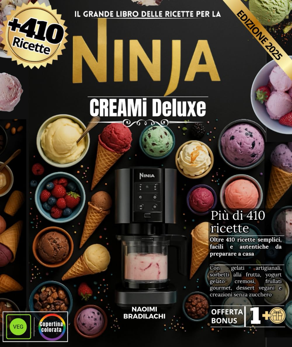 IL GRANDE LIBRO DELLE RICETTE PER LA NINJA CREMI DELUXE: Oltre 410 ricette semplici, facili e autentiche da preparare a casa con gelati artigianali, ... dessert vegani e creazioni senza zucchero Cooking & Enjoying