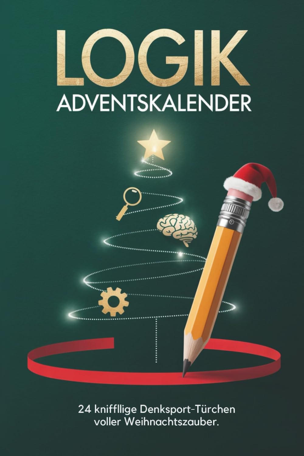 Logik-Adventskalender – 24 knifflige Denksport-Türchen voller Weihnachtszauber: Jeden Tag ein Logikrätsel (leicht · mittel · schwer) mit Lösungen & festlichen Kurzgeschichten Lifestyle