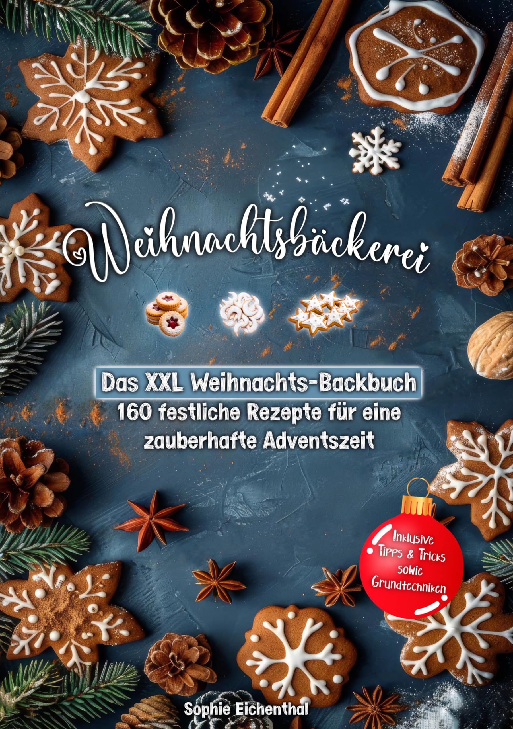 Weihnachtsbäckerei: Das XXL Weihnachts-Backbuch – 160 festliche Rezepte für eine zauberhafte Adventszeit Sheet Music