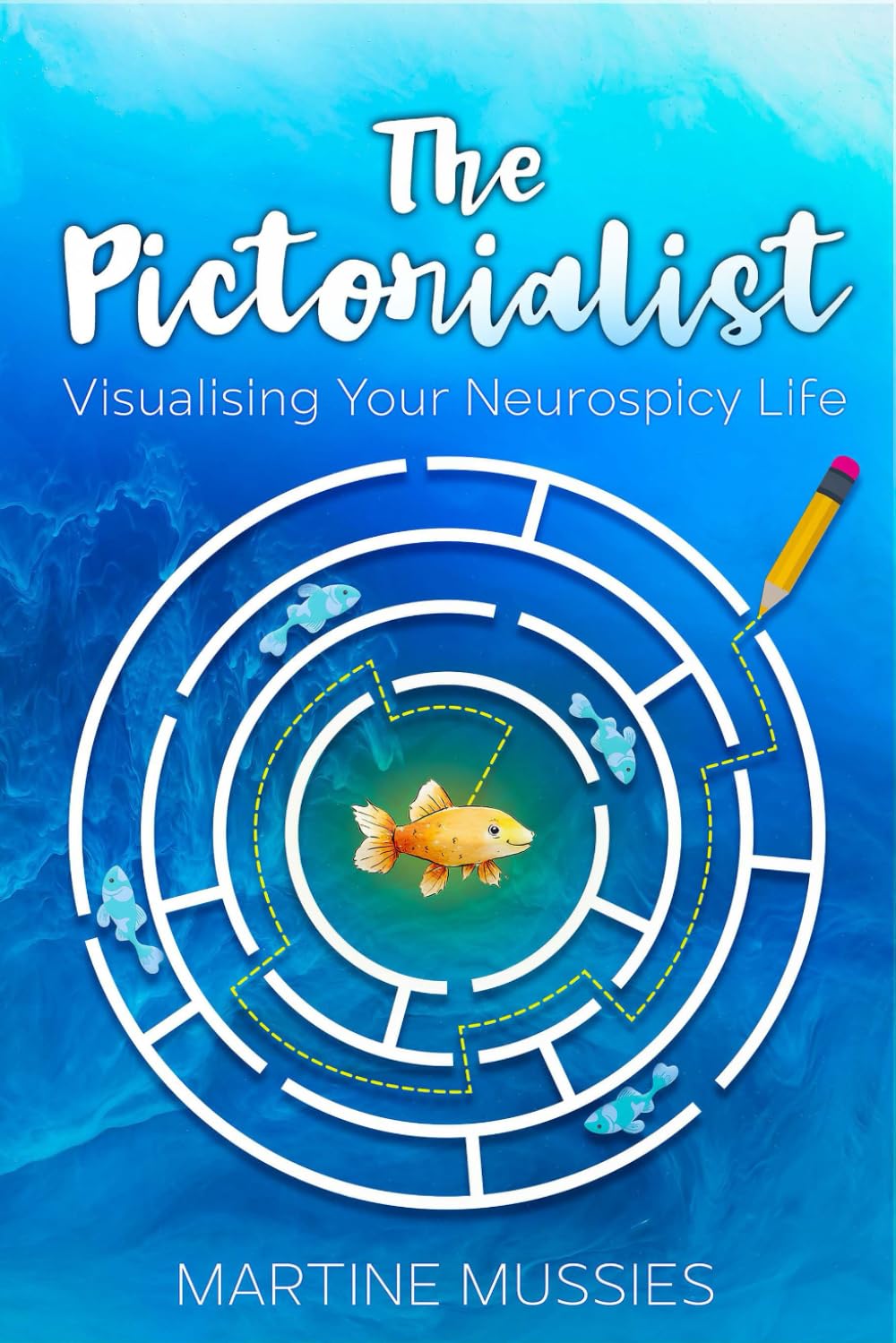 The Pictorialist: Visualising Your Neurospicy Life book