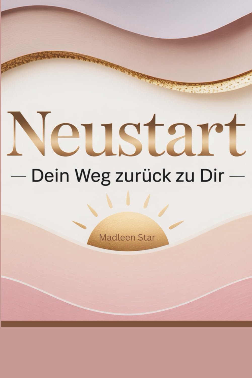 Neustart - Dein Weg zurück zu Dir - Journal – 28 Tage Heilung und Selbstvertrauen nach Trennung oder Neuanfang: Dein 4-Wochen-Begleiter für Loslassen, ... Impulsfragen, Affirmationen und Reflexionen book