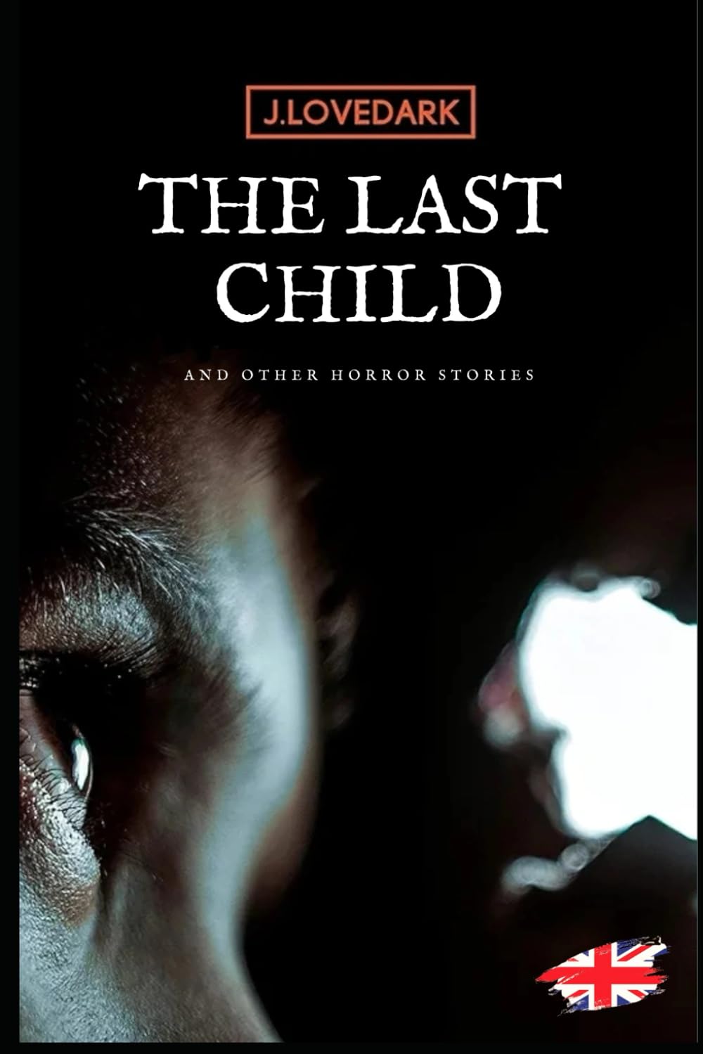 The LAST CHILD and others horror stories: Tales of mistery and horror book