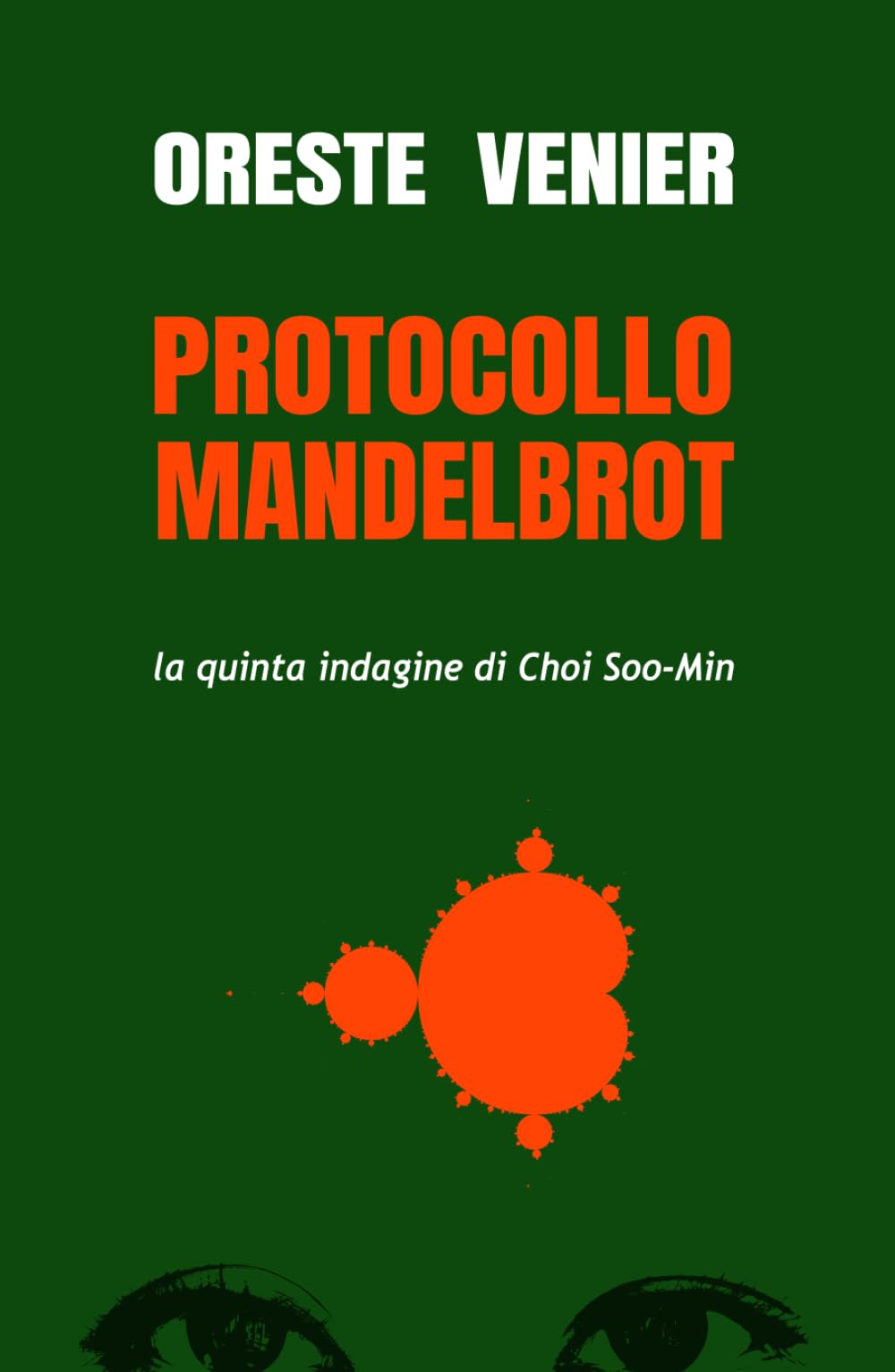 Protocollo Mandelbrot: la quinta indagine di Choi Soo-Min (edizione a colori) book
