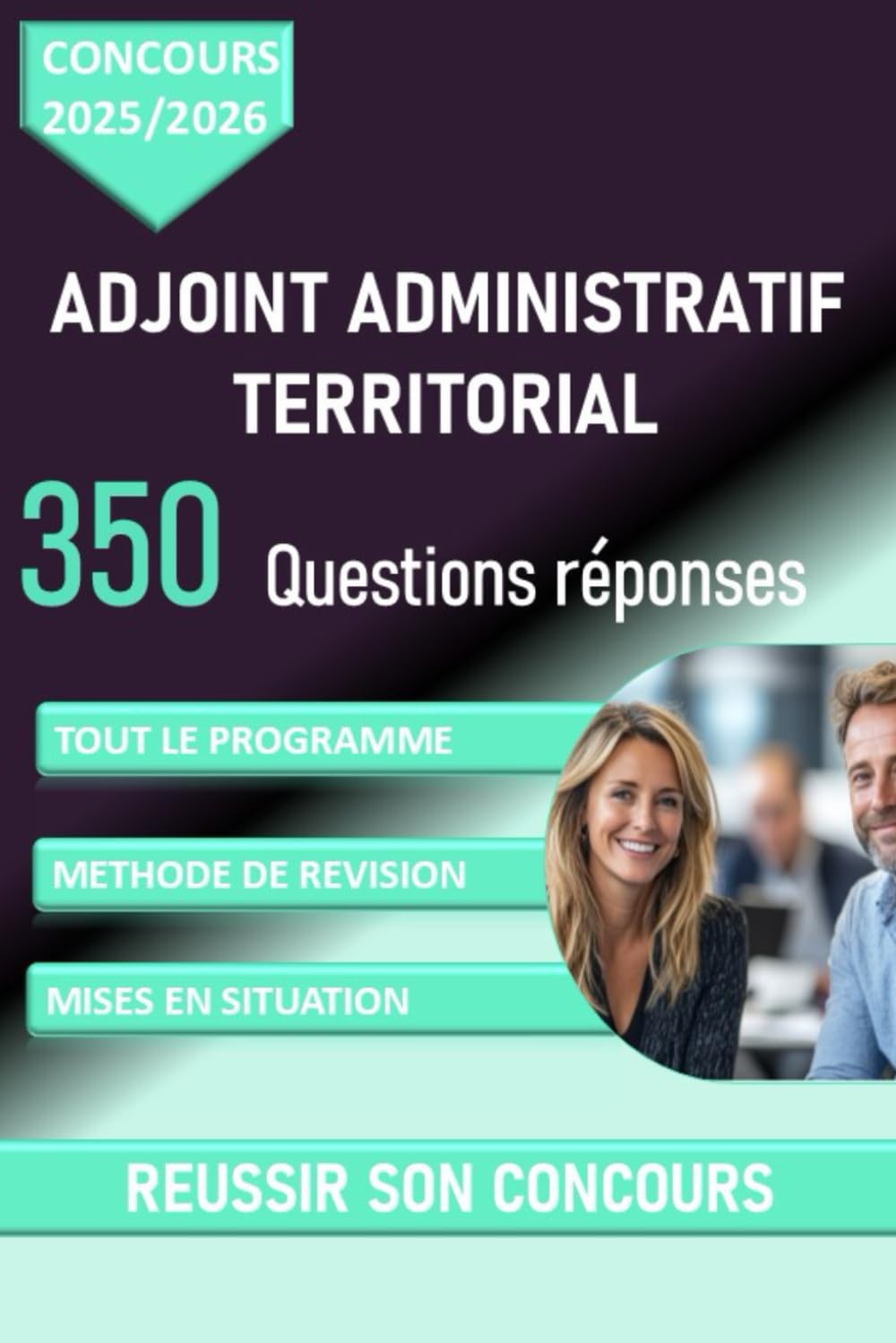 Concours Adjoint Administratif Territorial, 350 questions réponses pour réussir le concours d'adjoint administratif territorial book