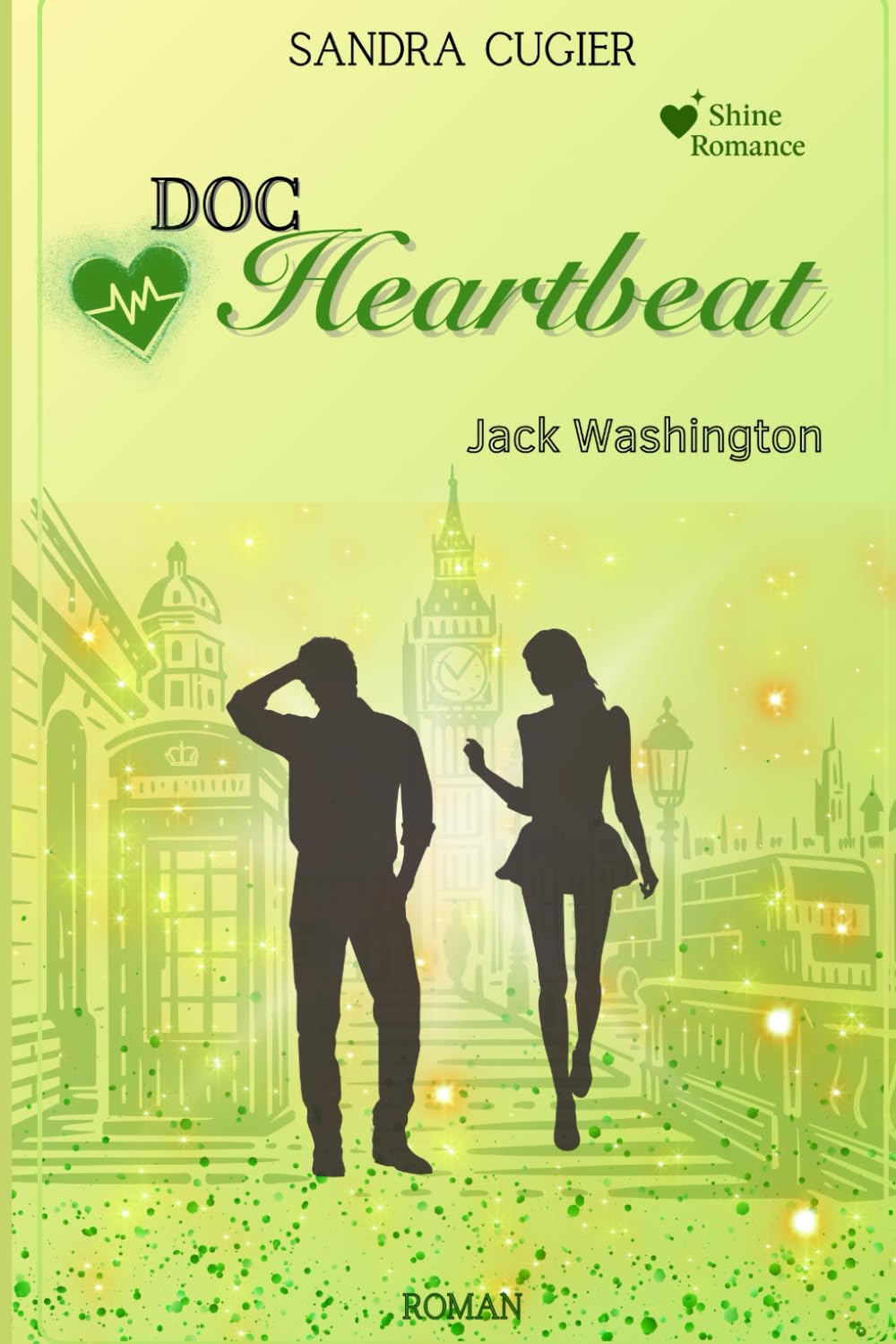 Doc Heartbeat: Jack Washington (Chelsea Hospital, Band 3) Contemporary literature