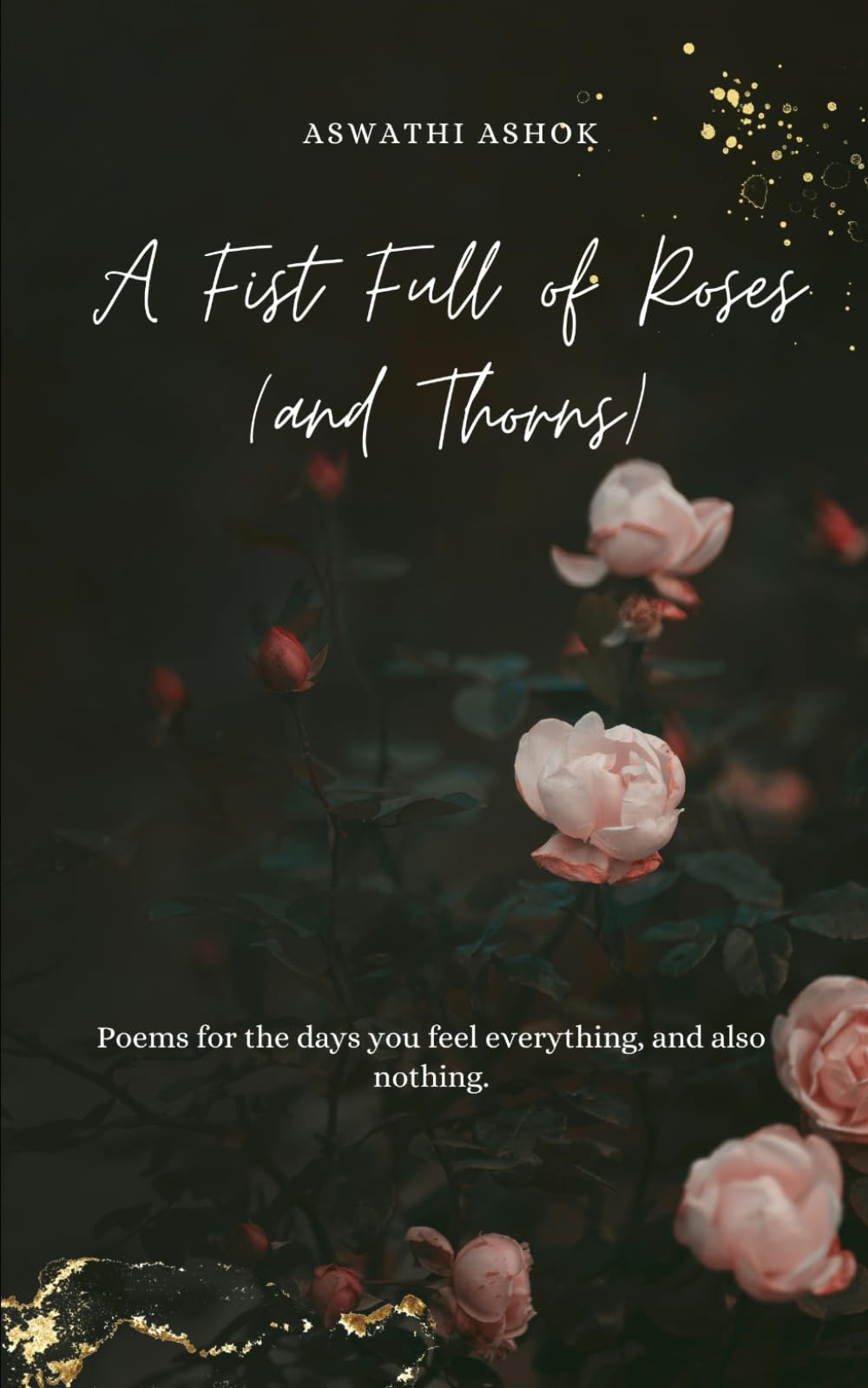 A Fist Full of Roses (and Thorns) Poetry